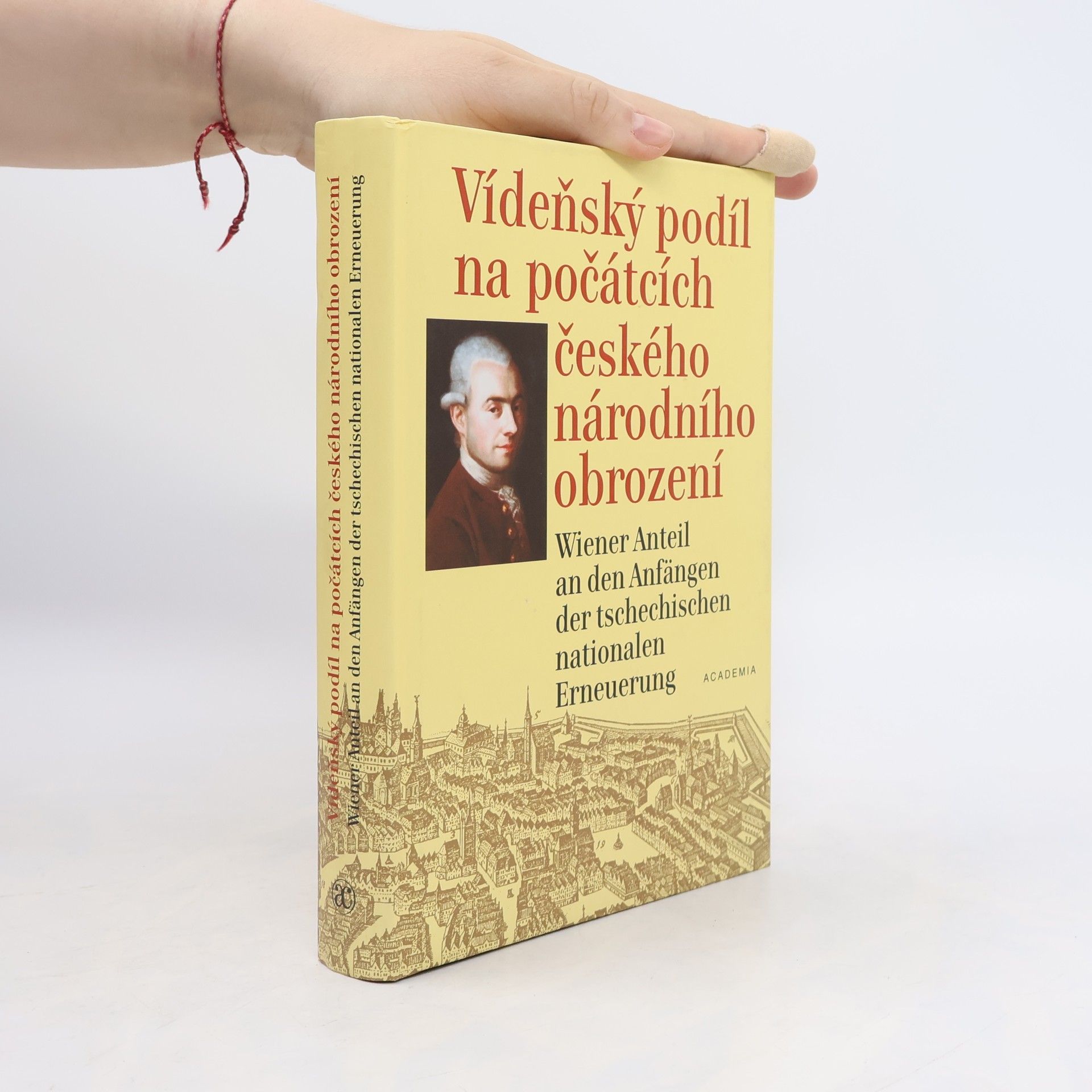 Jana Pleskalová Vídeňský podíl na počátcích českého národního obrození = Wiener Anteil an den Anfängen der tschechischen nationalen Erneuerung