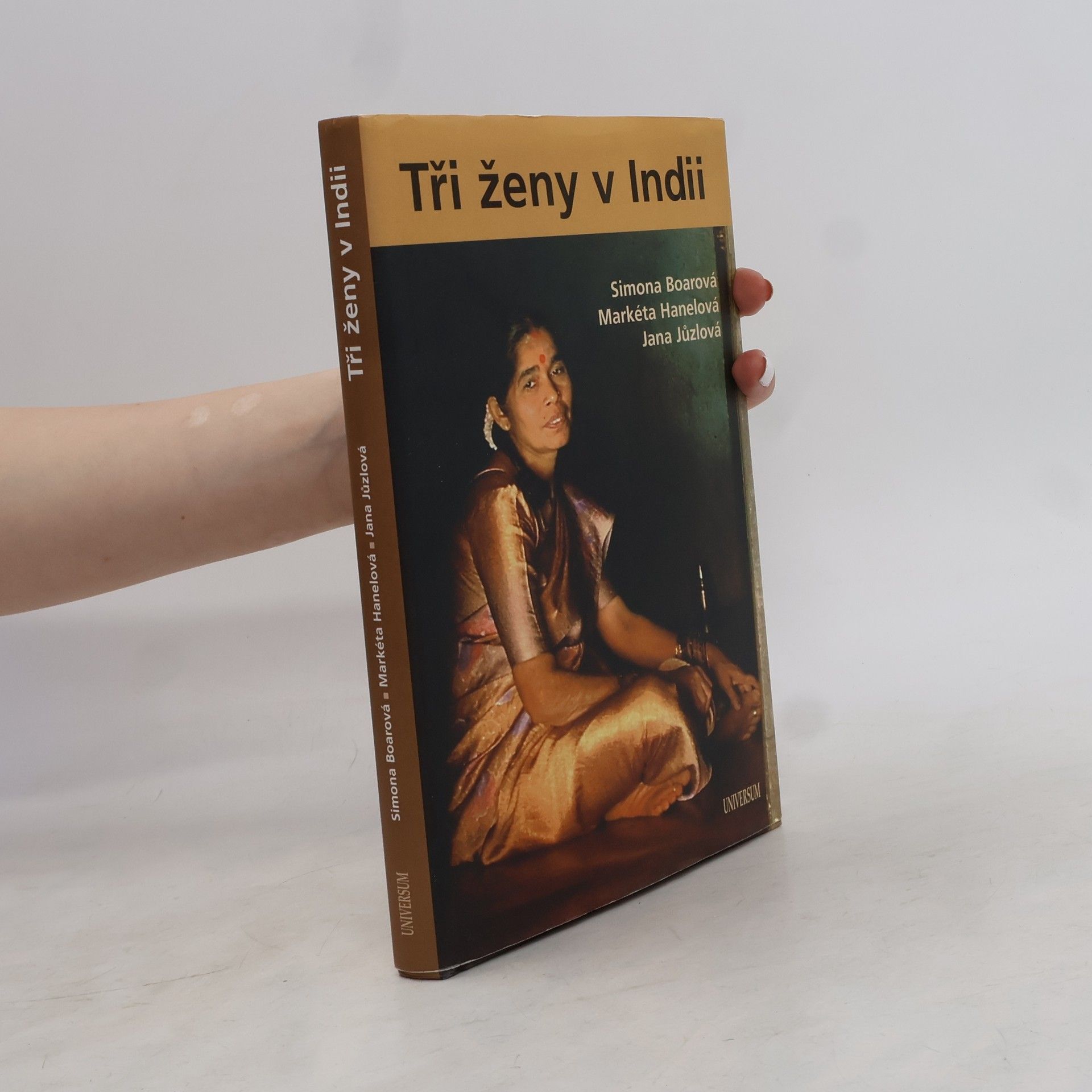 Markéta Hanelová Tři ženy v Indii