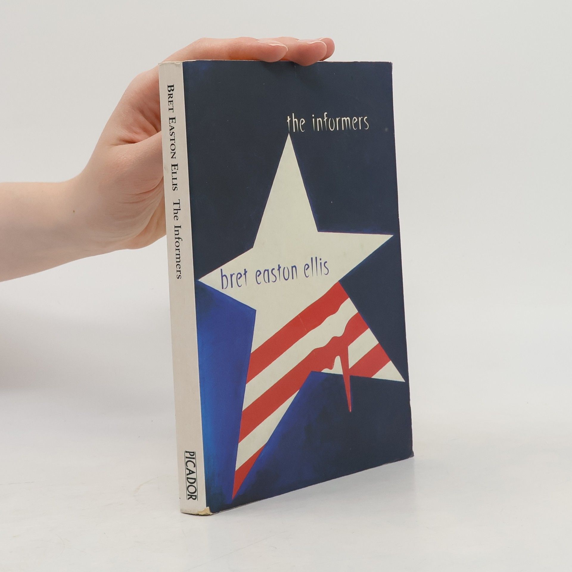Bret Easton Ellis The Informers