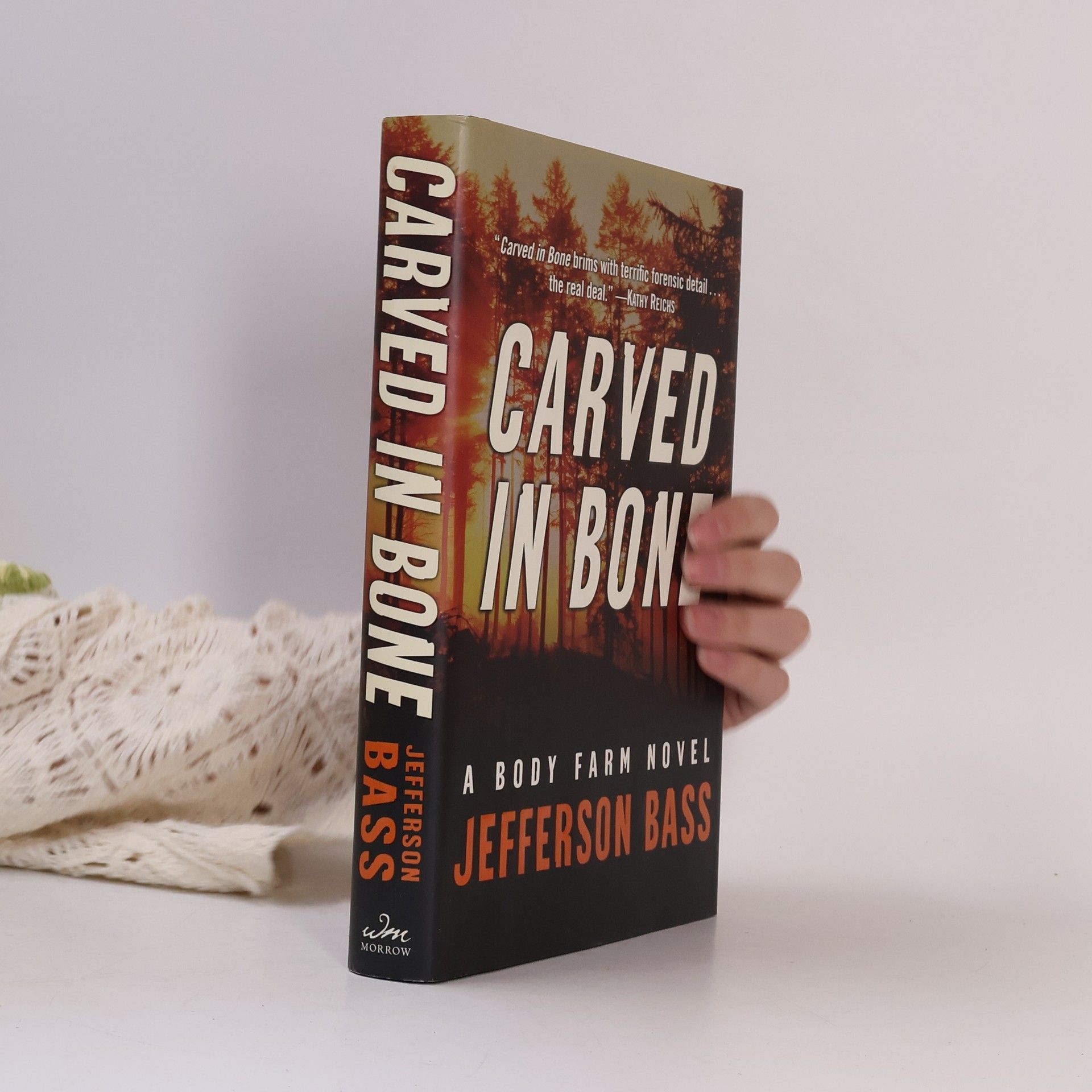 William M. Bass Body Farm Novels: Carved in Bone