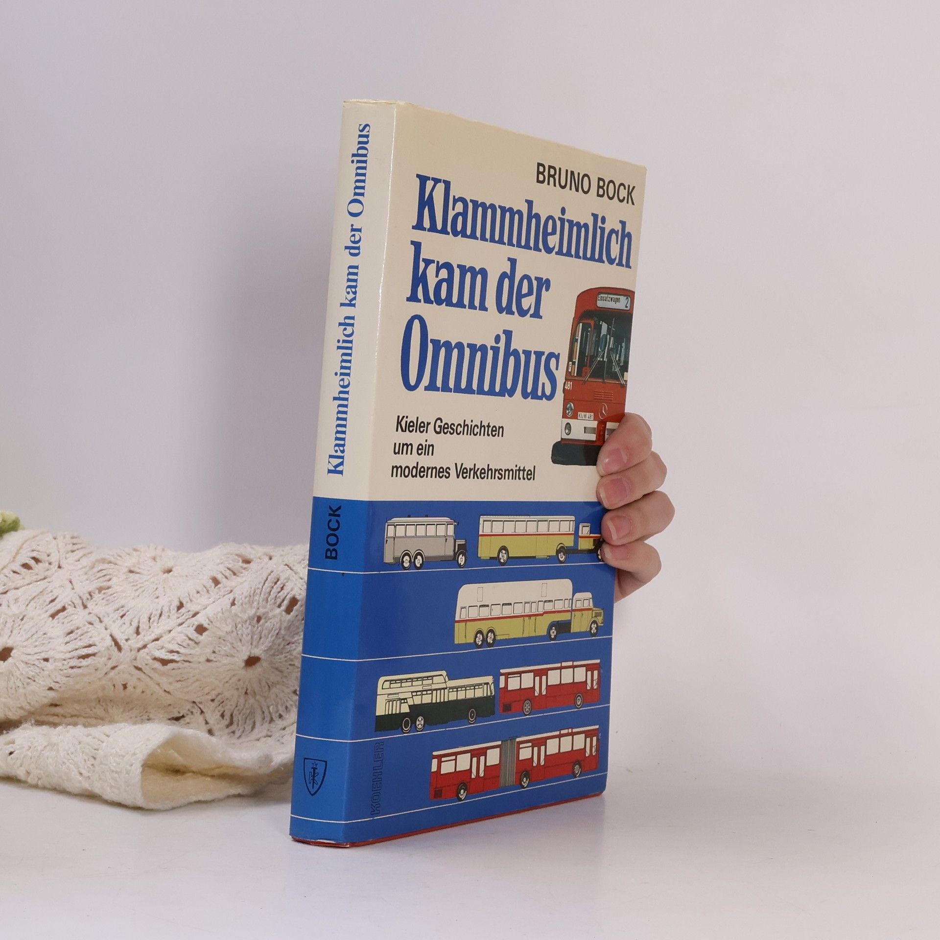 Bruno Bock Klammheimlich kam der Omnibus