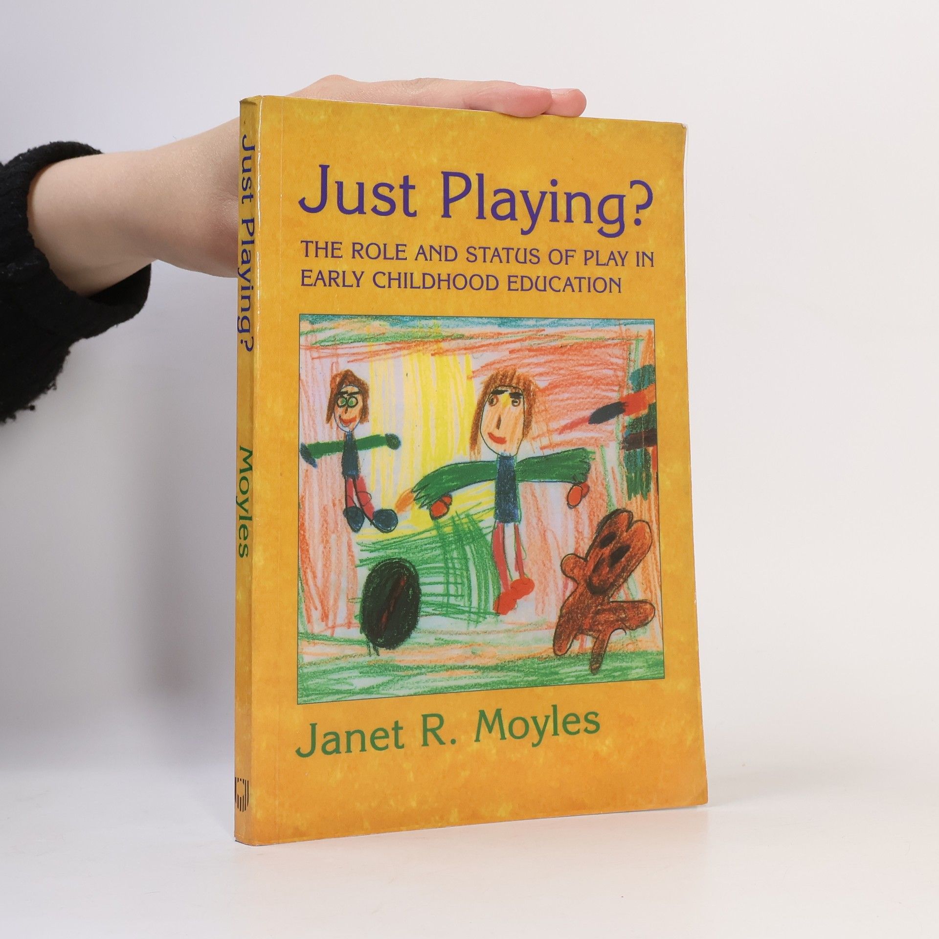 Janet R. Moyles Just Playing?
