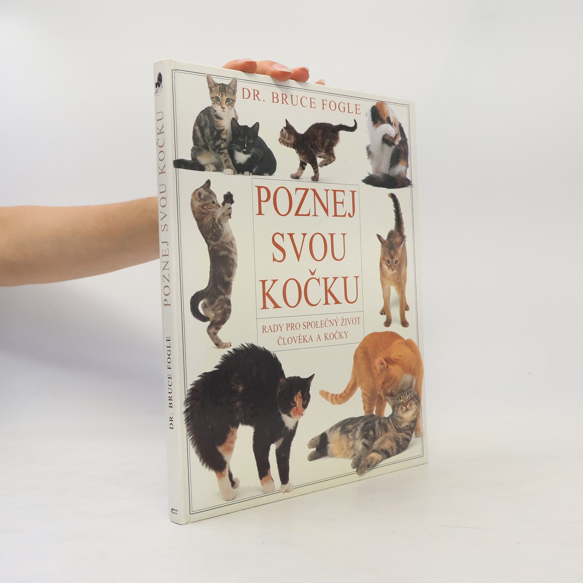 Bruce Fogle Poznej svou kočku. Rady pro společný život člověka a kočky