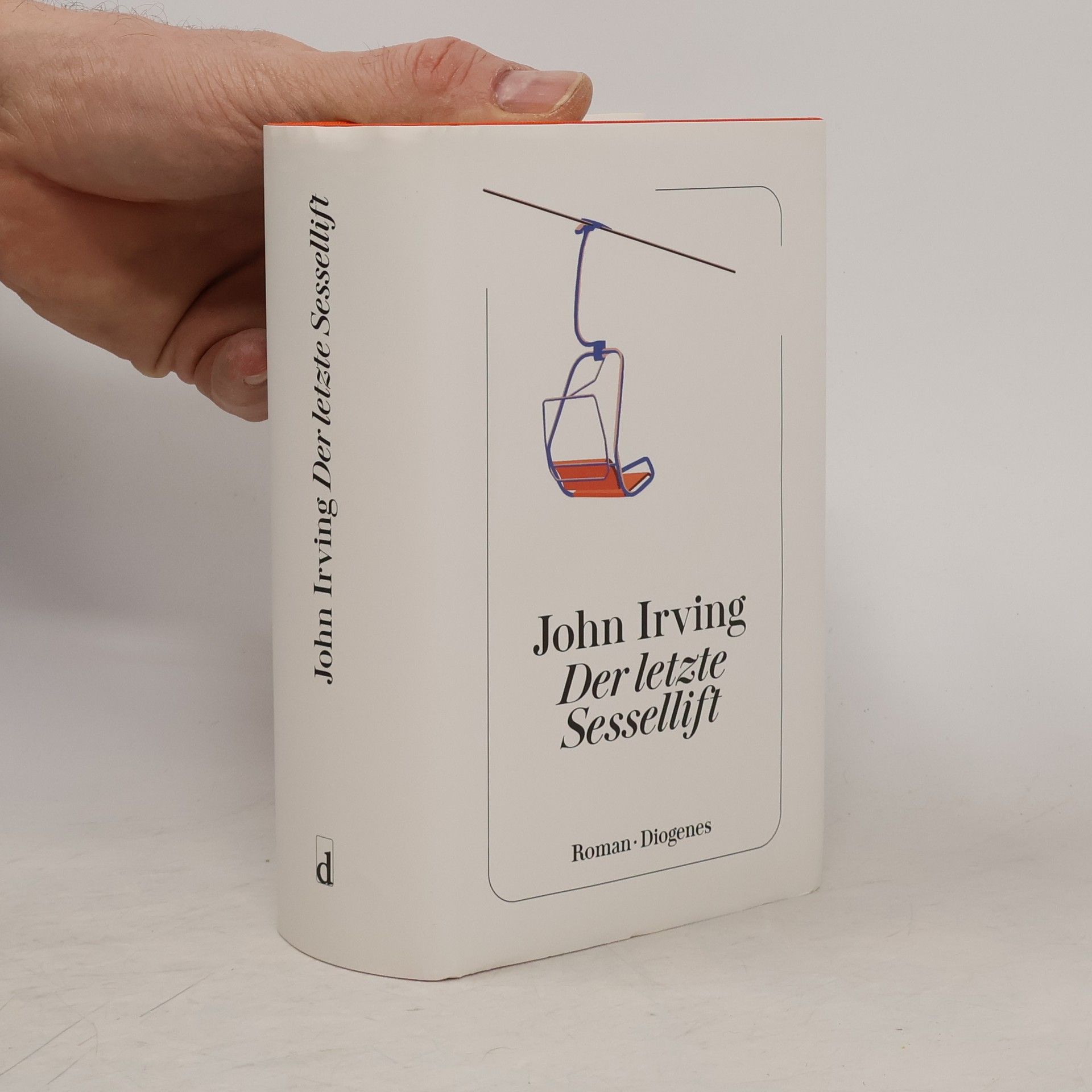 John Irving Der letzte Sessellift