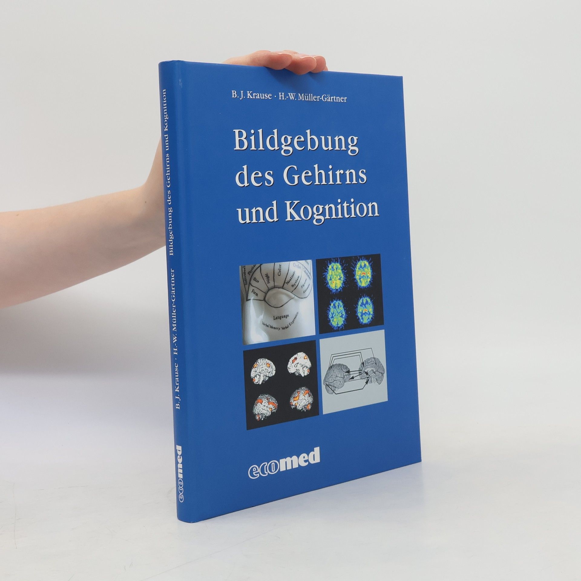 Bernd Joachim Krause Bildgebung des Gehirns und Kognition