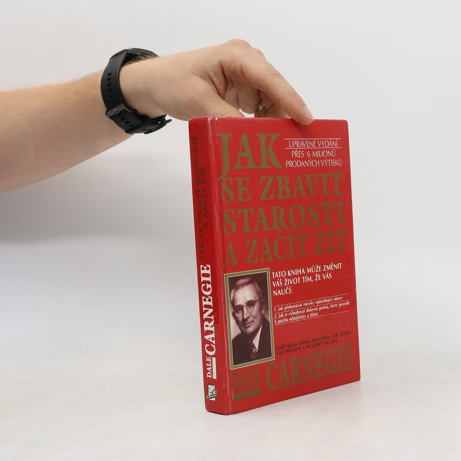 Dale Carnegie Jak se zbavit starostí a začít žít