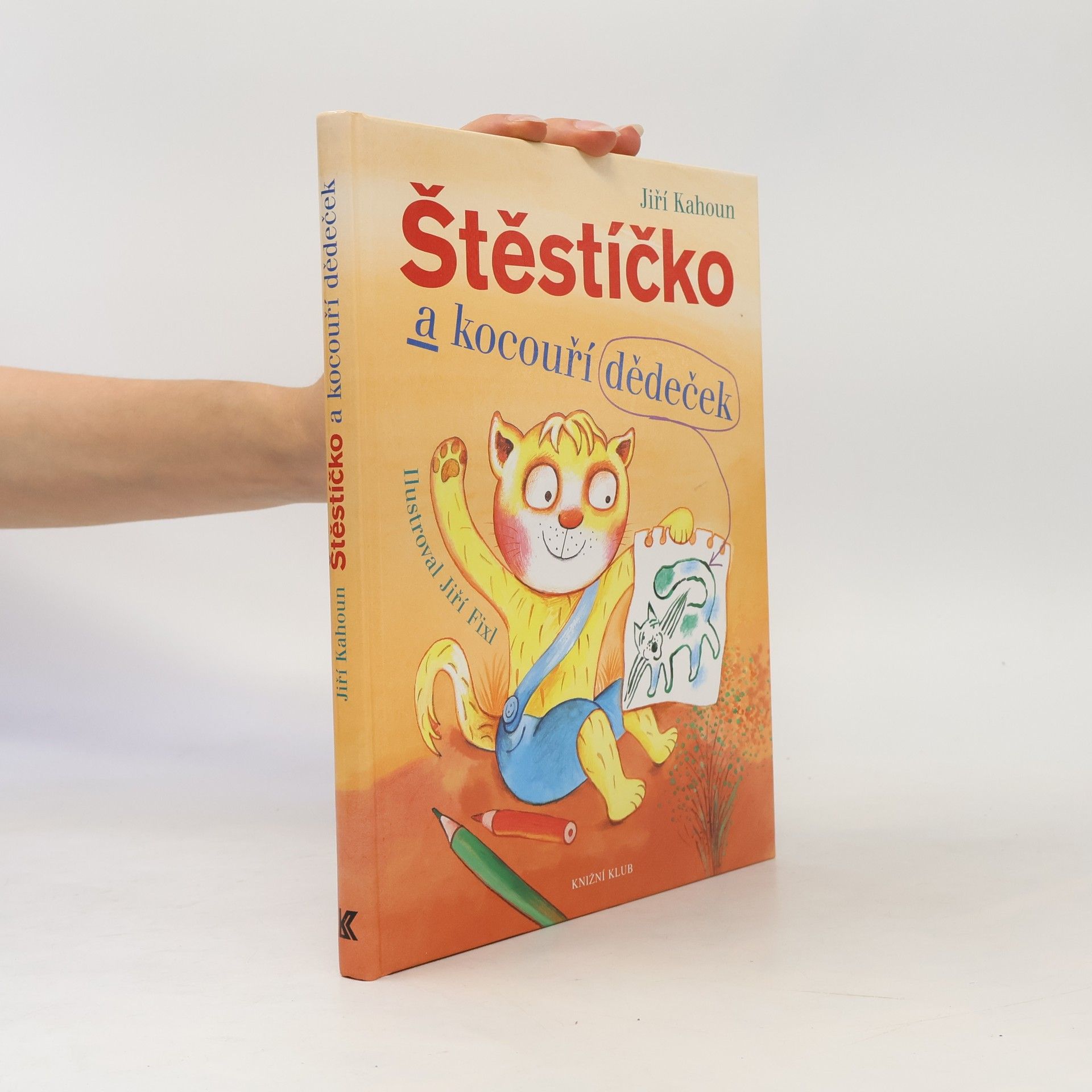 Jiří Fixl Štěstíčko a kocouří dědeček