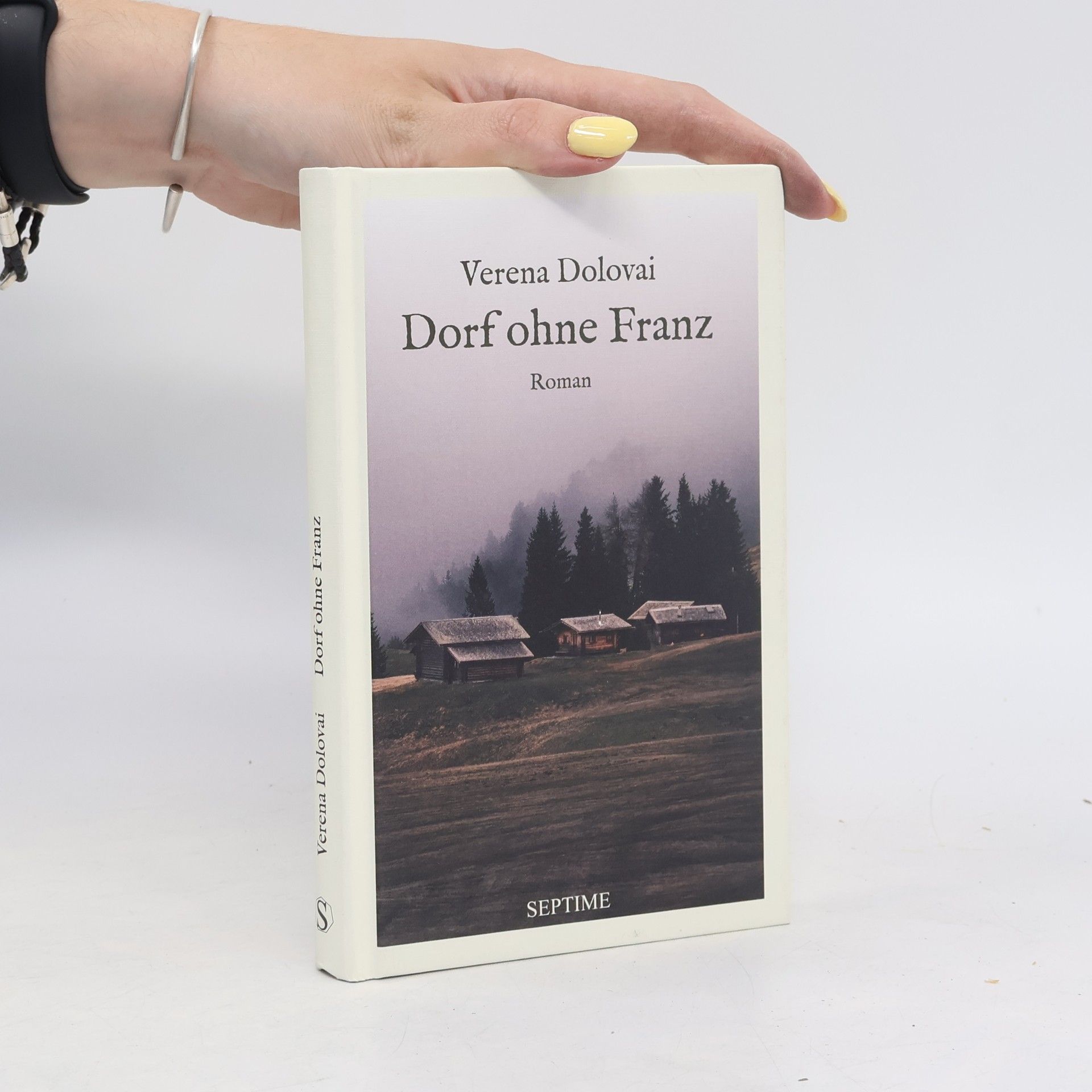 Verena Dolovai Dorf ohne Franz