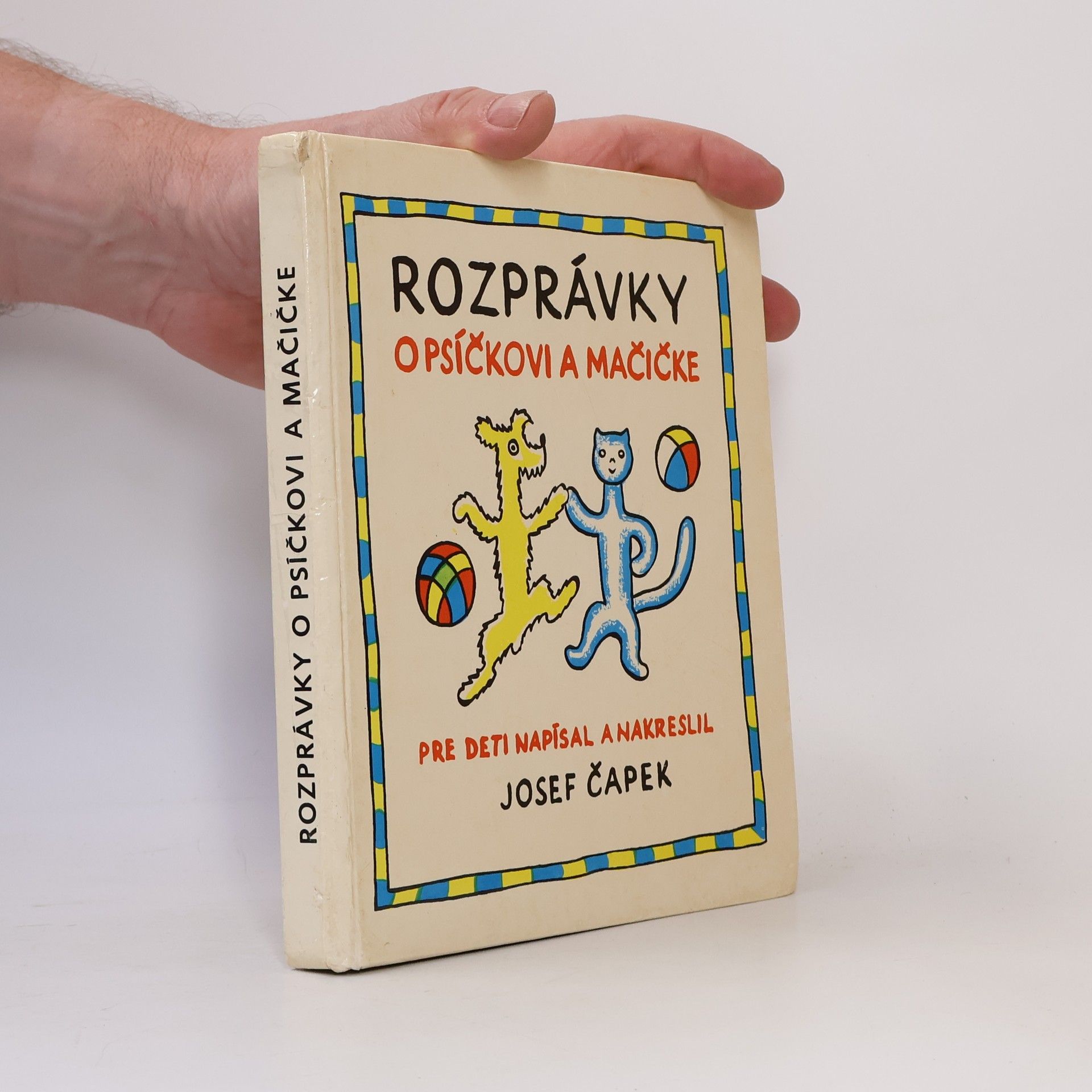 Josef Čapek Rozprávky o psíčkovi a mačičke