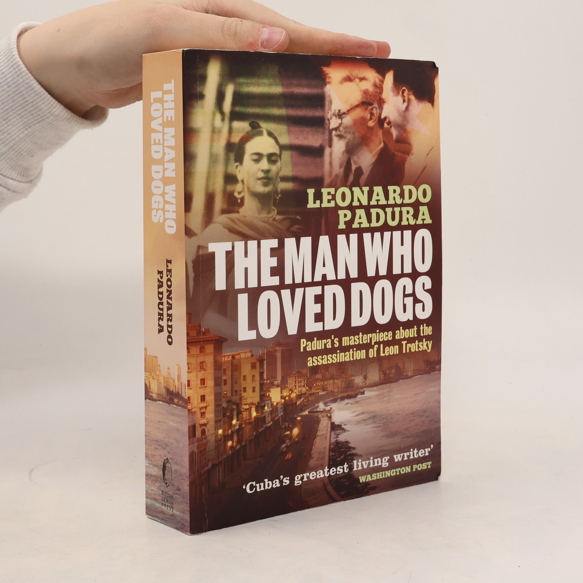 Leonardo Padura Fuentes The Man Who Loved Dogs