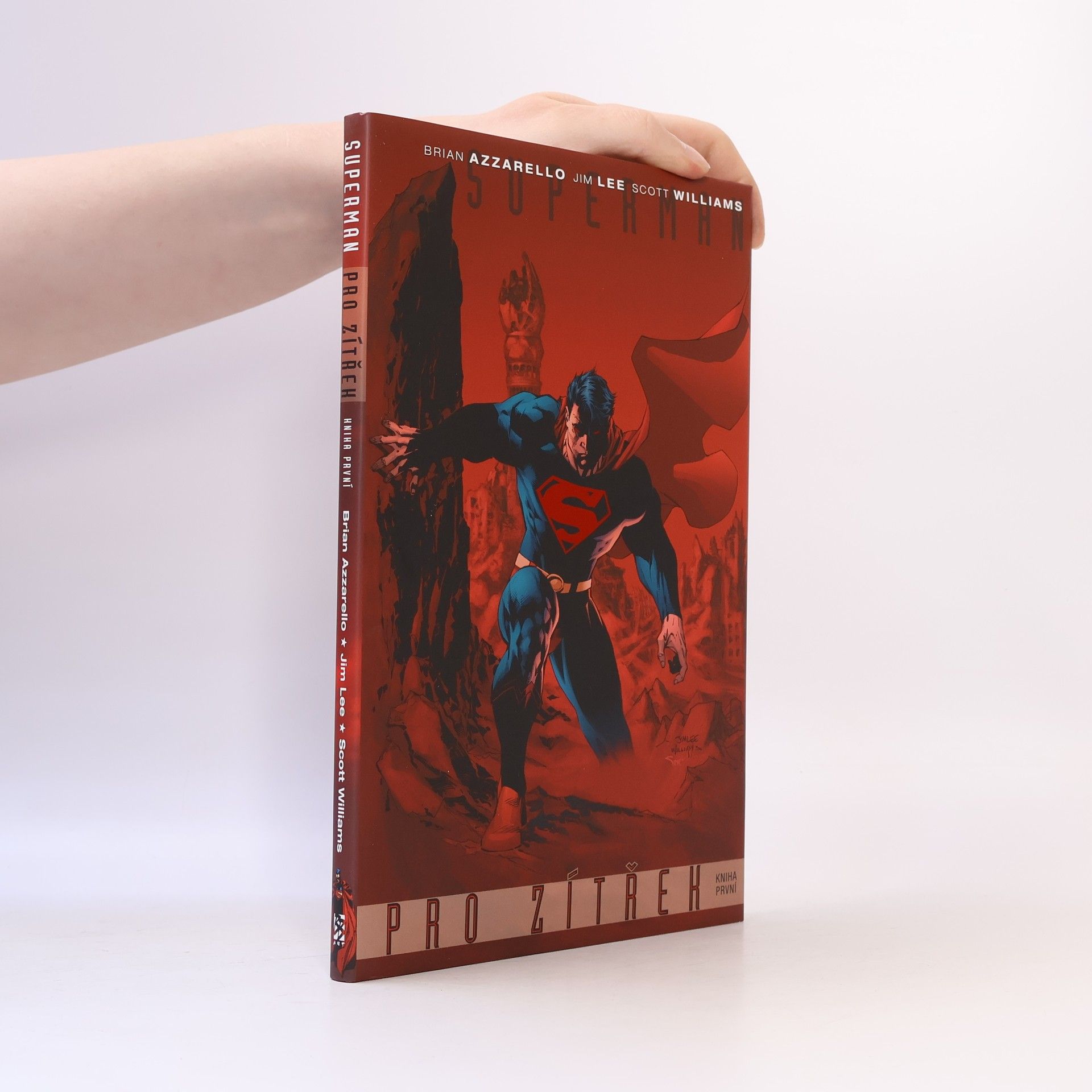 Brian Azzarello Superman pro zítřek. Kniha první