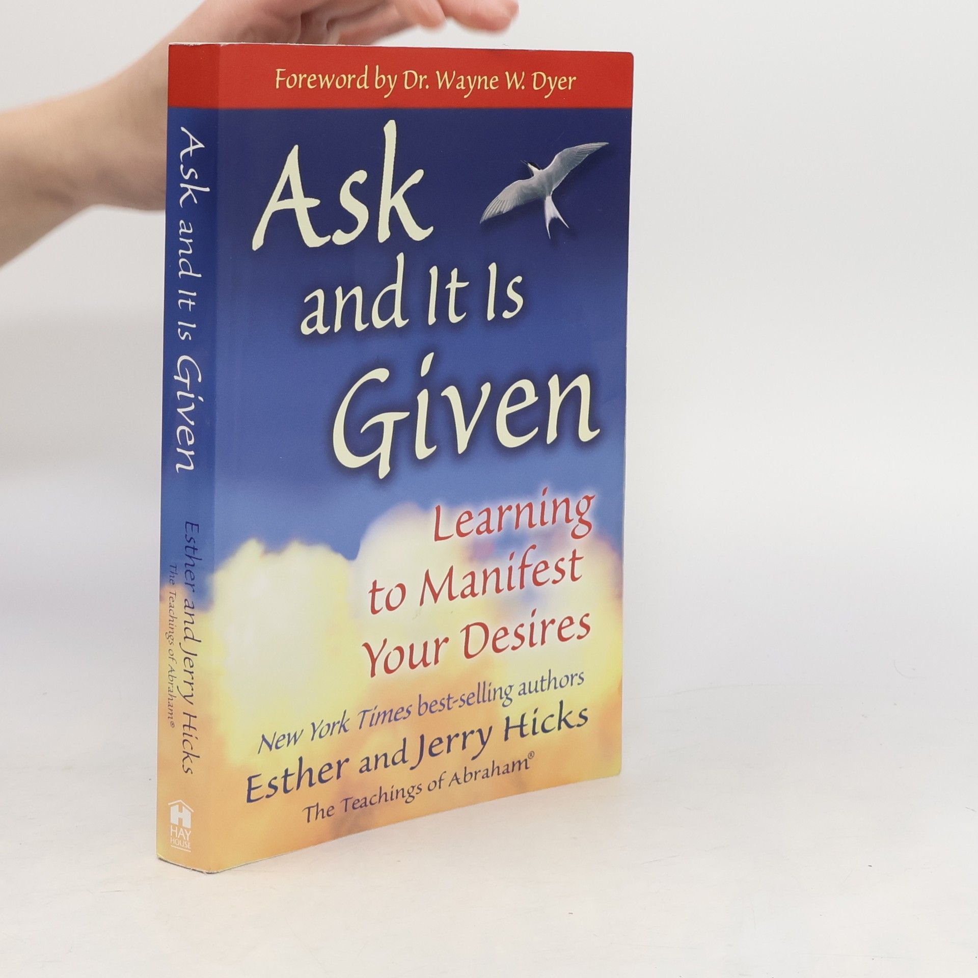 Ask and It is Given