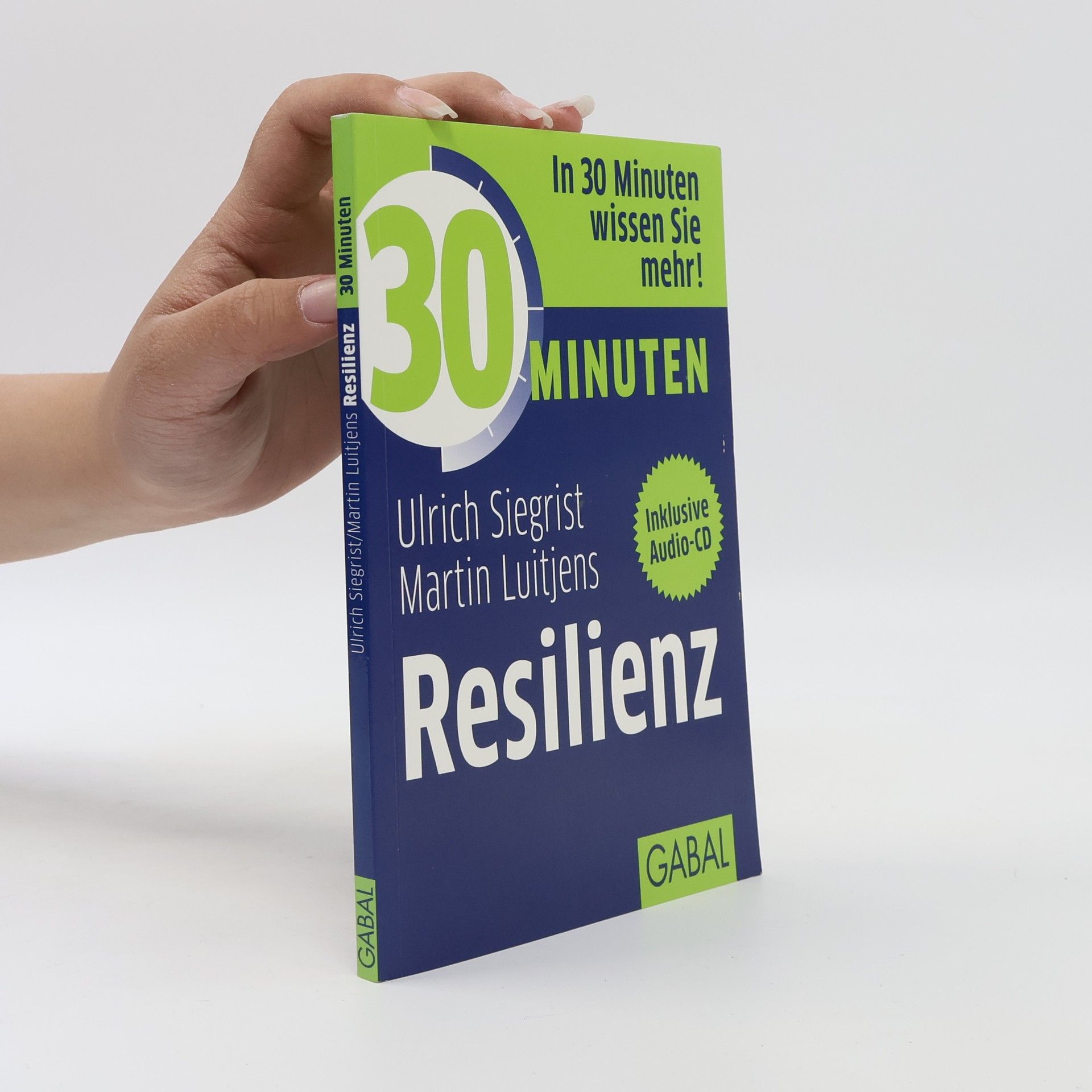 Autorenkollektiv In 30 Minuten Resilienz wissen sie mehr!