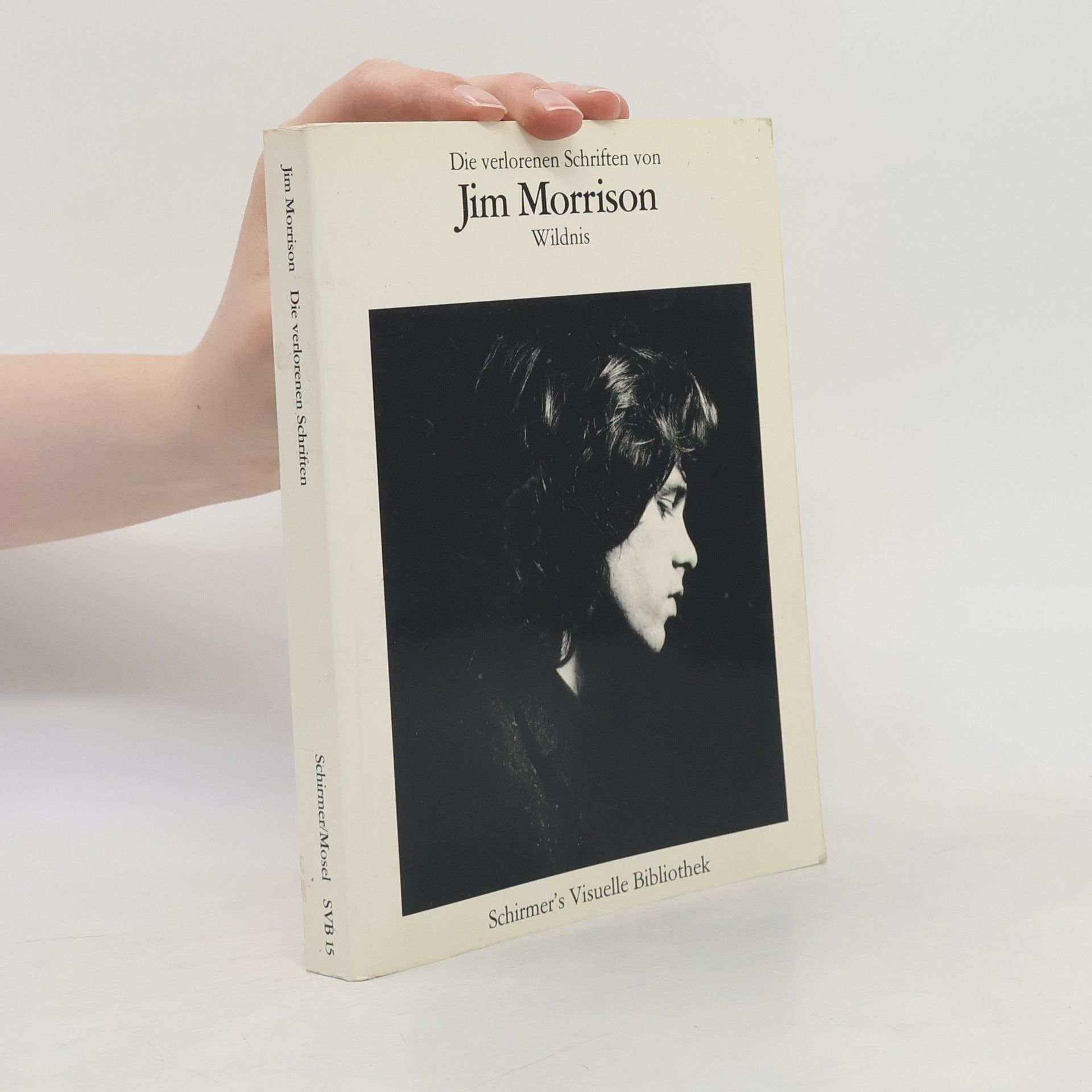 Jim Morrison Die verlorenen Schriften