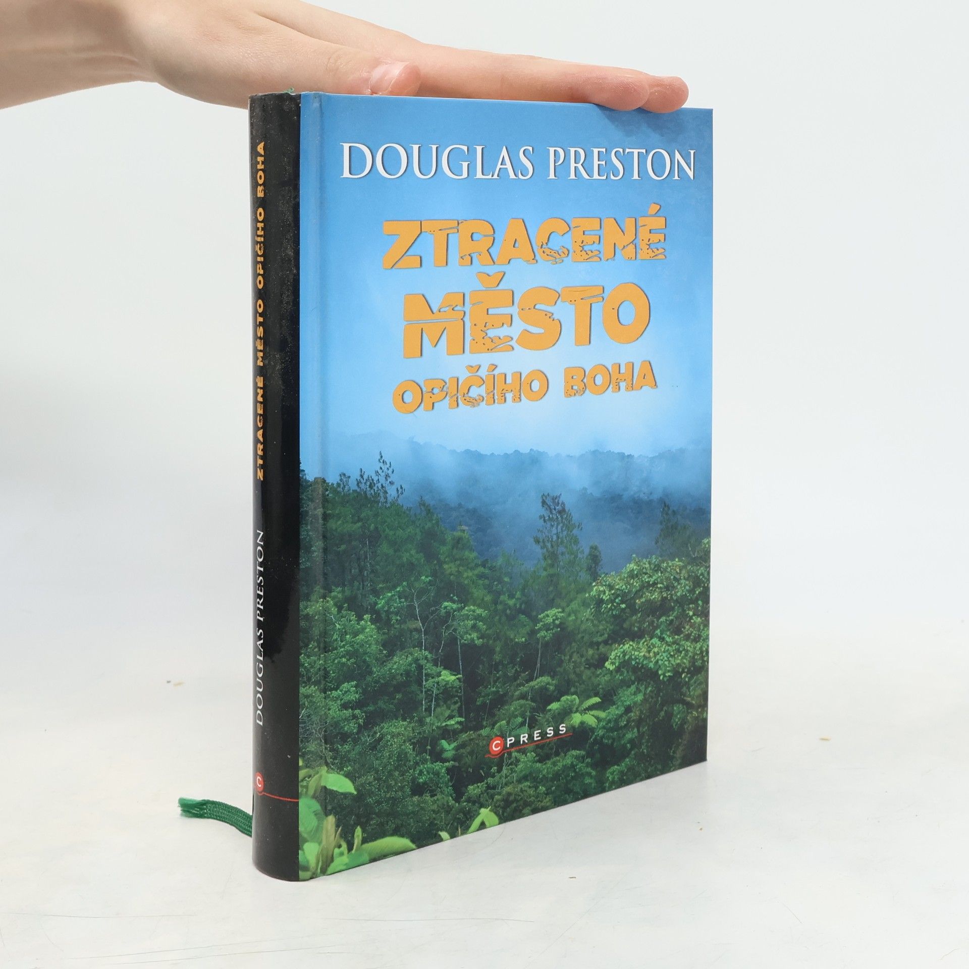 Douglas Preston Ztracené město opičího boha