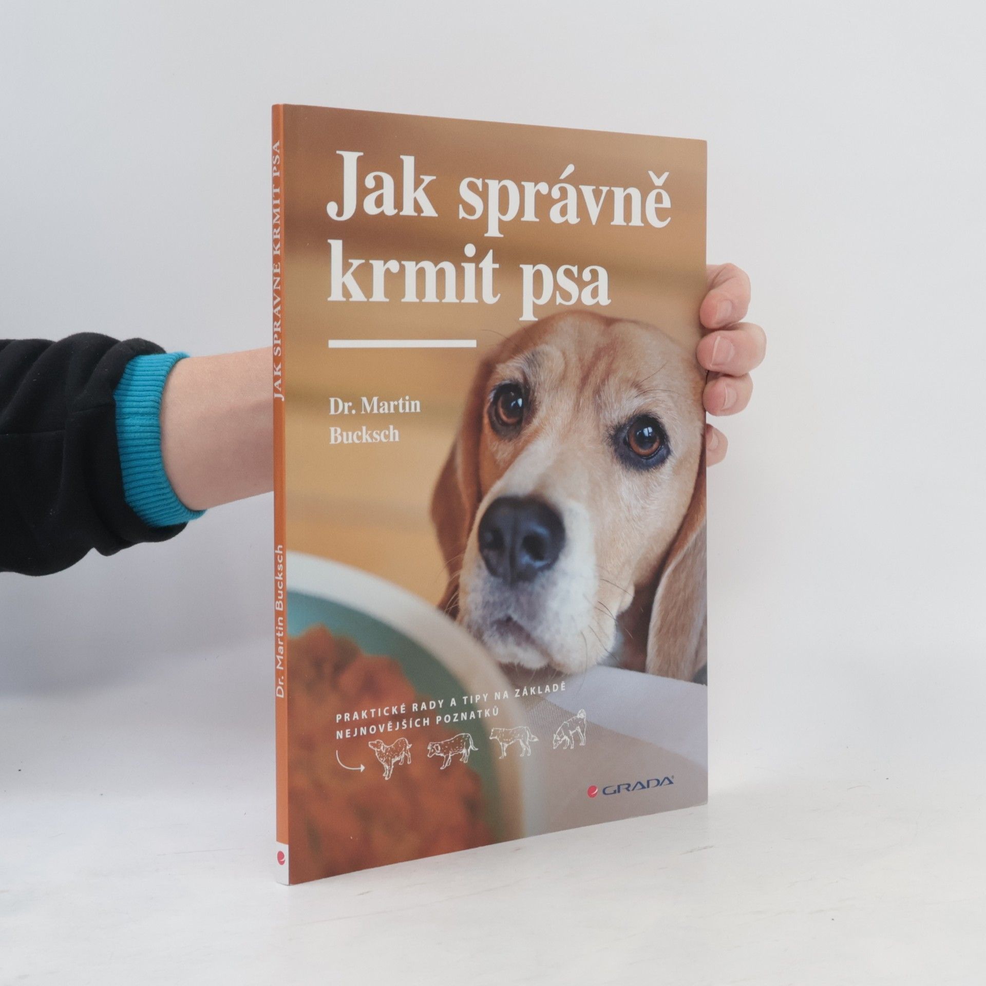 Zuzana Štěpánová Jak správně krmit psa. Praktické rady a tipy na základě nejnovějších poznatků