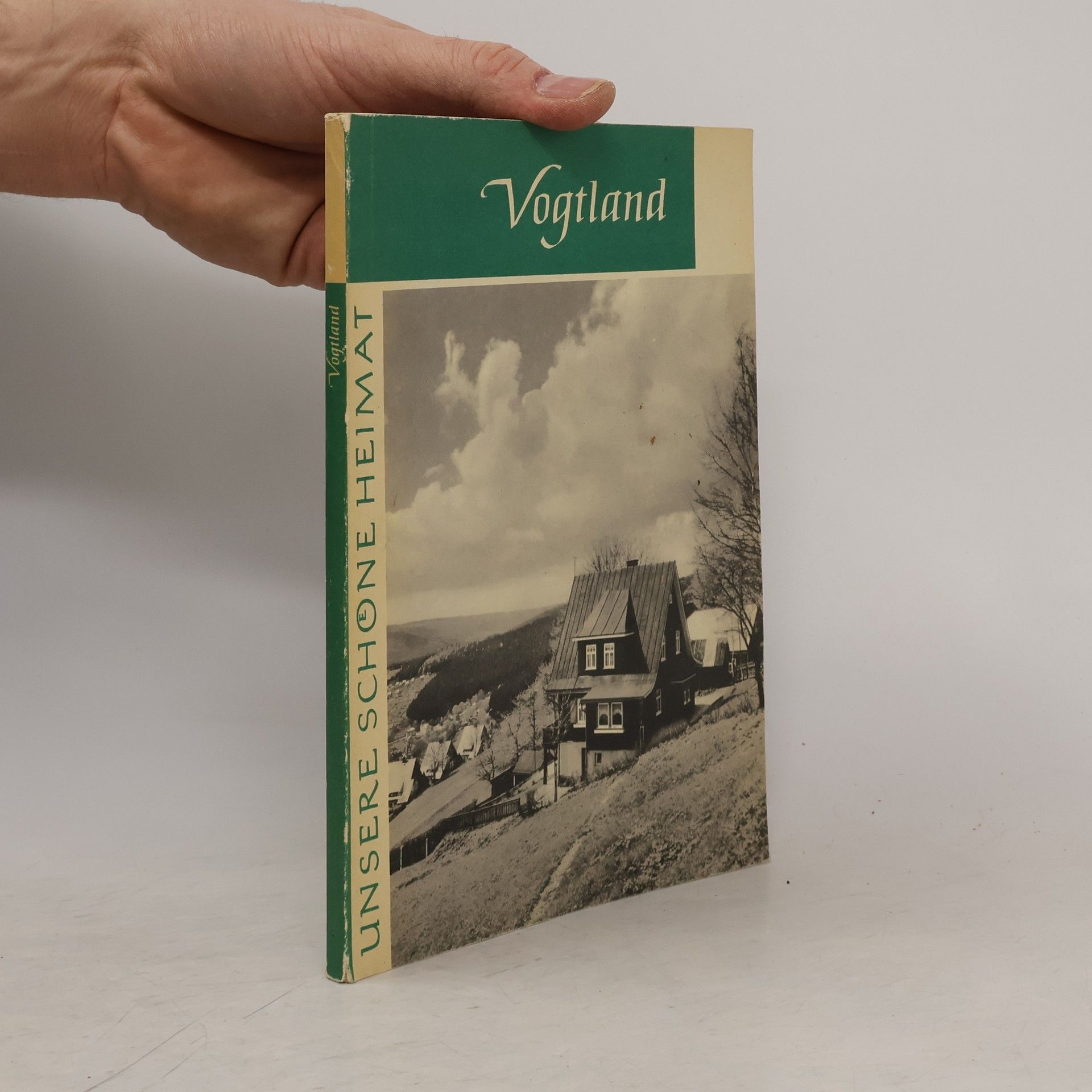 Autorenkollektiv Unsere schöne Heimat: Vogtland