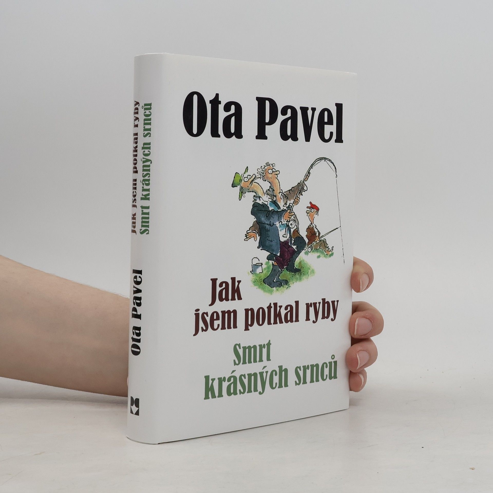 Ota Pavel Jak jsem potkal ryby. Smrt krásných srnců (2 knihy v 1 svazku)