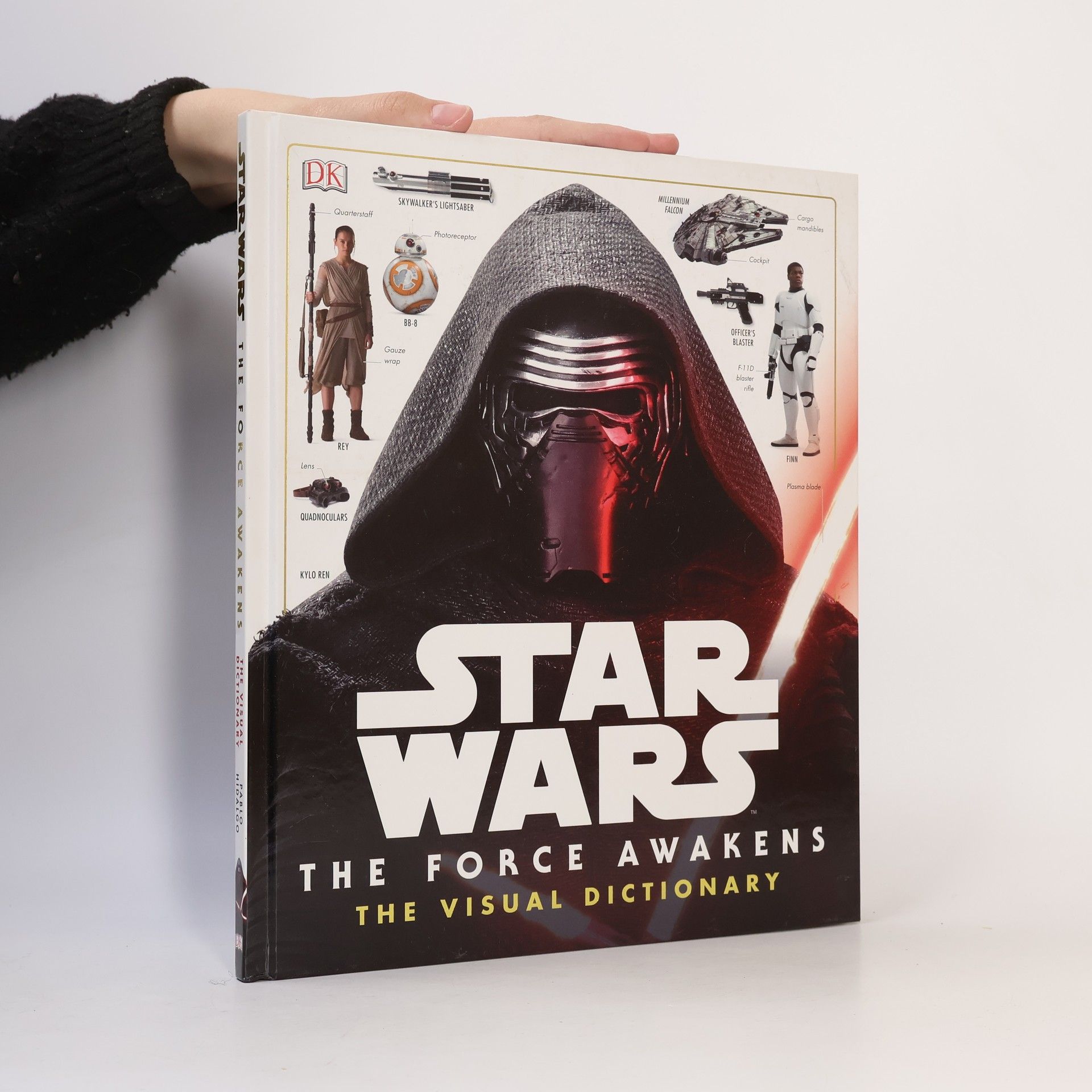 Pablo Hidalgo Star Wars : The Force Awakens : The visual dictionary