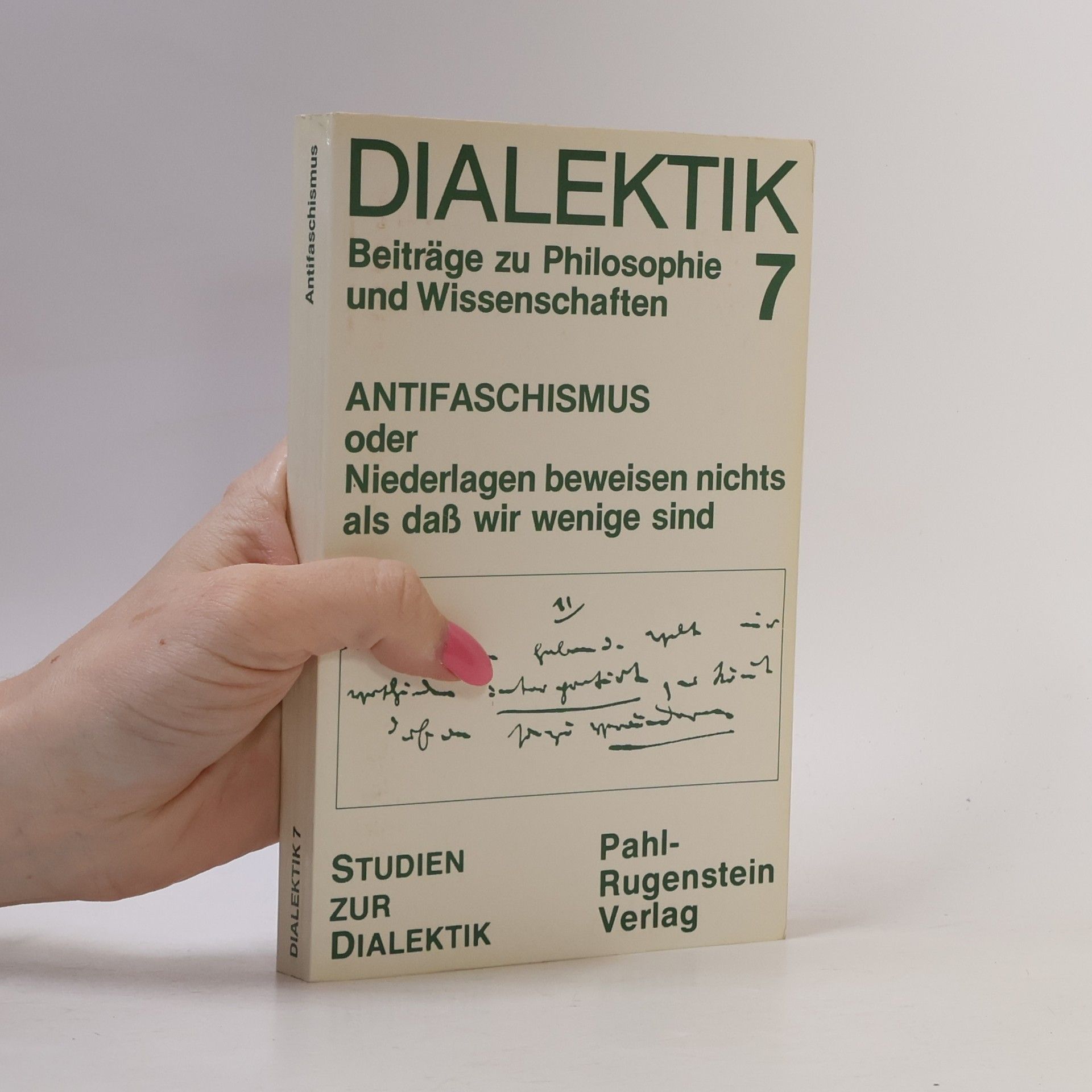 Wolfgang Lars Lambrecht Studien zur Dialektik - 7: Antifaschismus oder Niederlagen beweisen nichts, als dass wir wenige sind