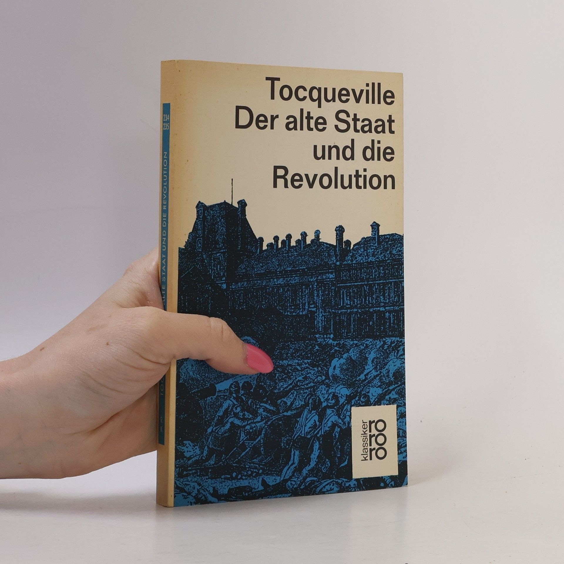Alexis de Tocqueville Der alte Staat und Die Revolution