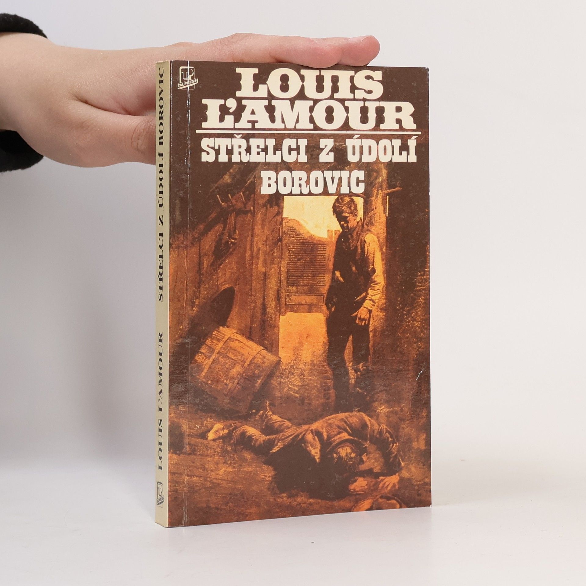 Louis L'Amour Střelci z Údolí borovic