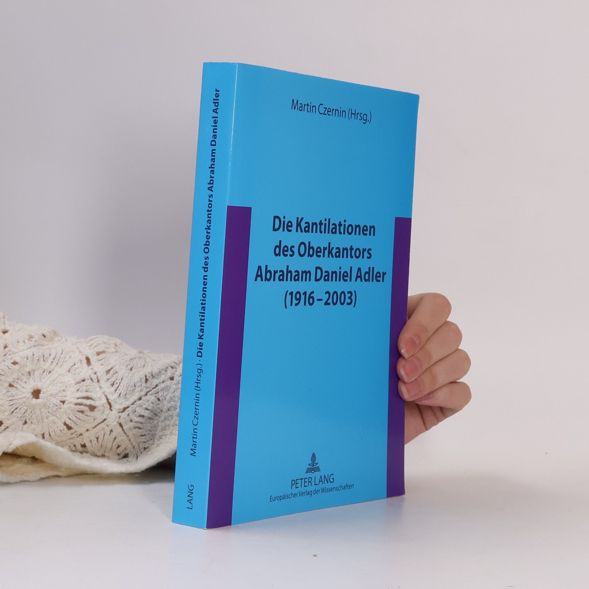 Martin Czernin Die Kantilationen des Oberkantors Abraham Daniel Adler (1916-2003)