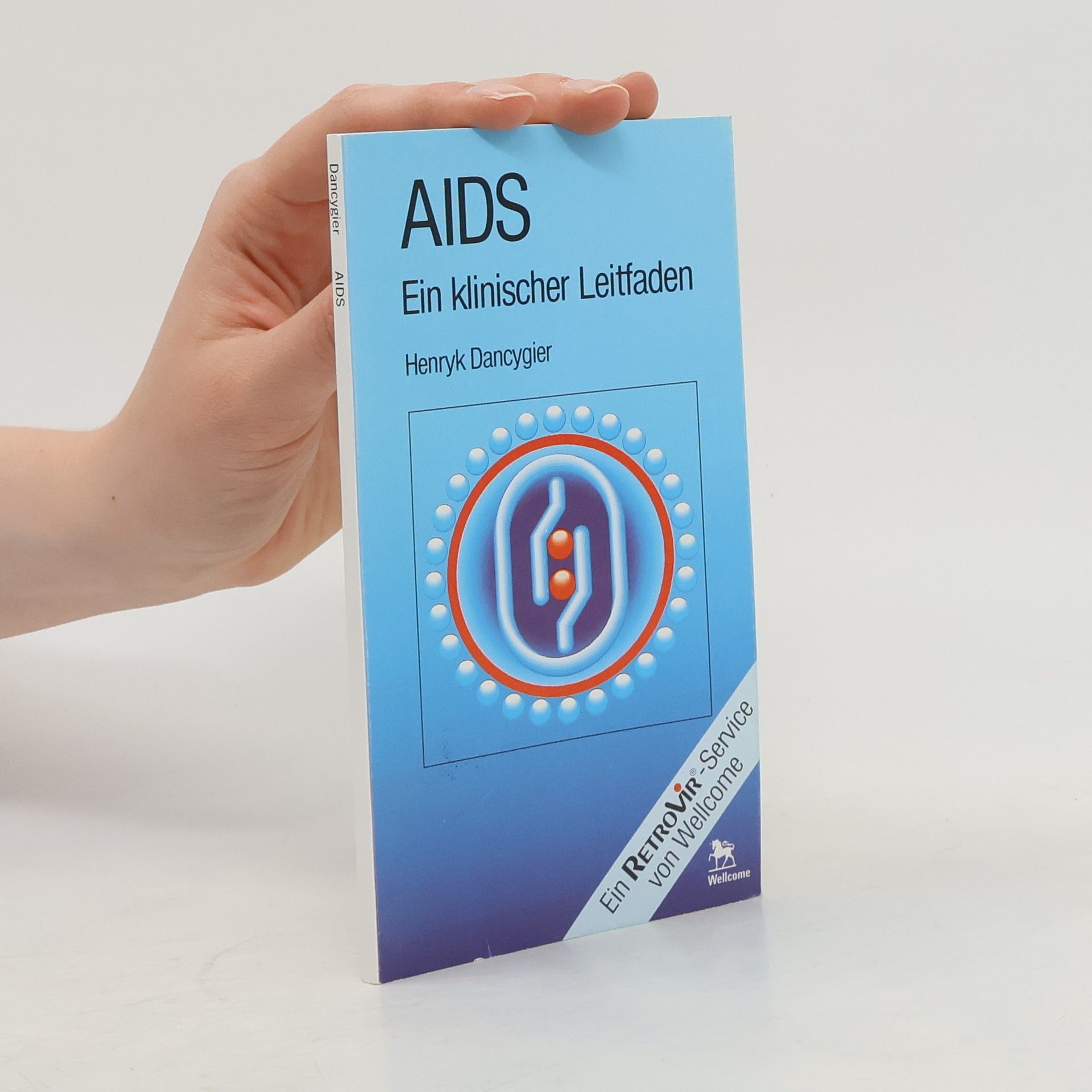 Henryk Dancygier AIDS. Ein klinischer Leitfaden
