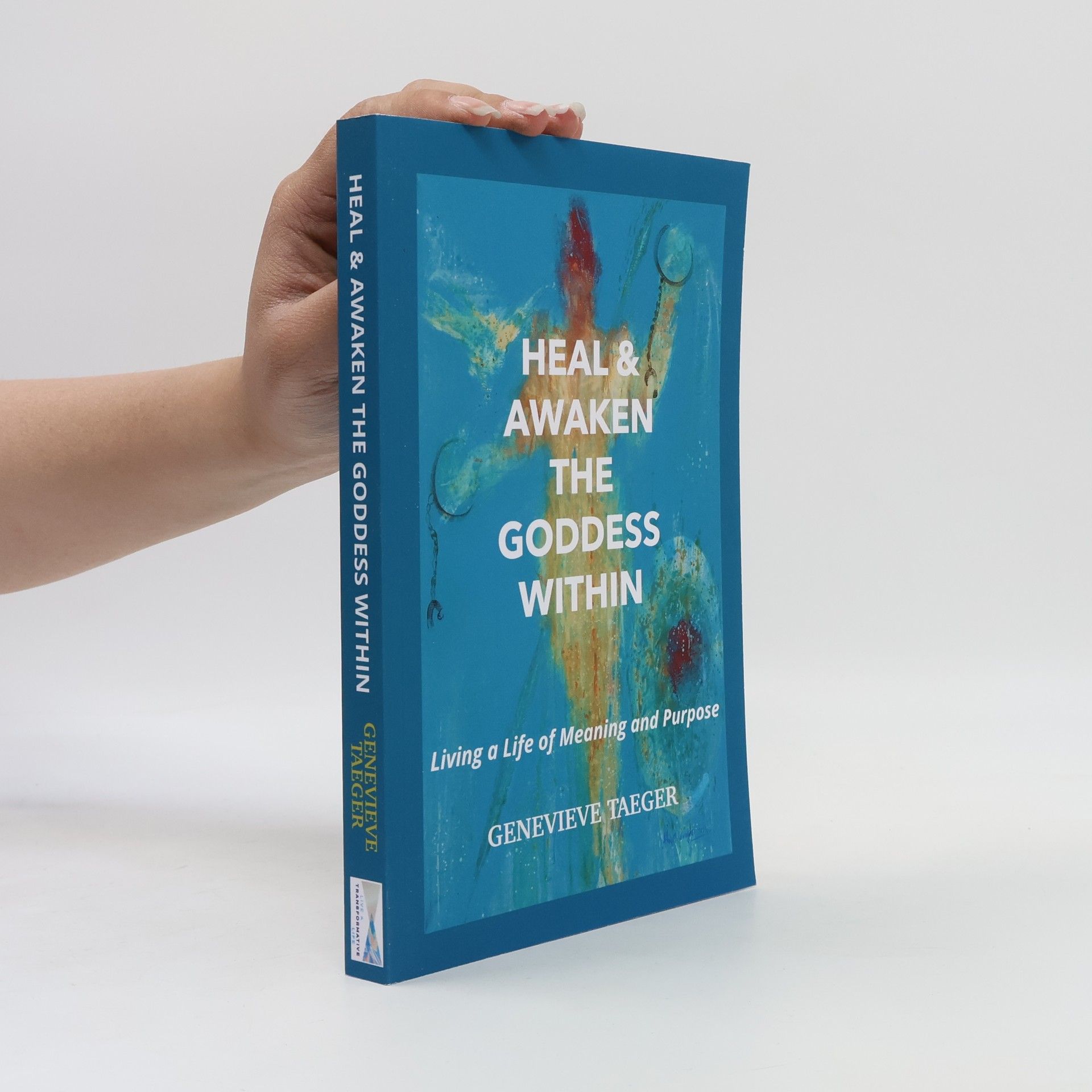 Genevieve Taeger Heal & Awaken the Goddess Within