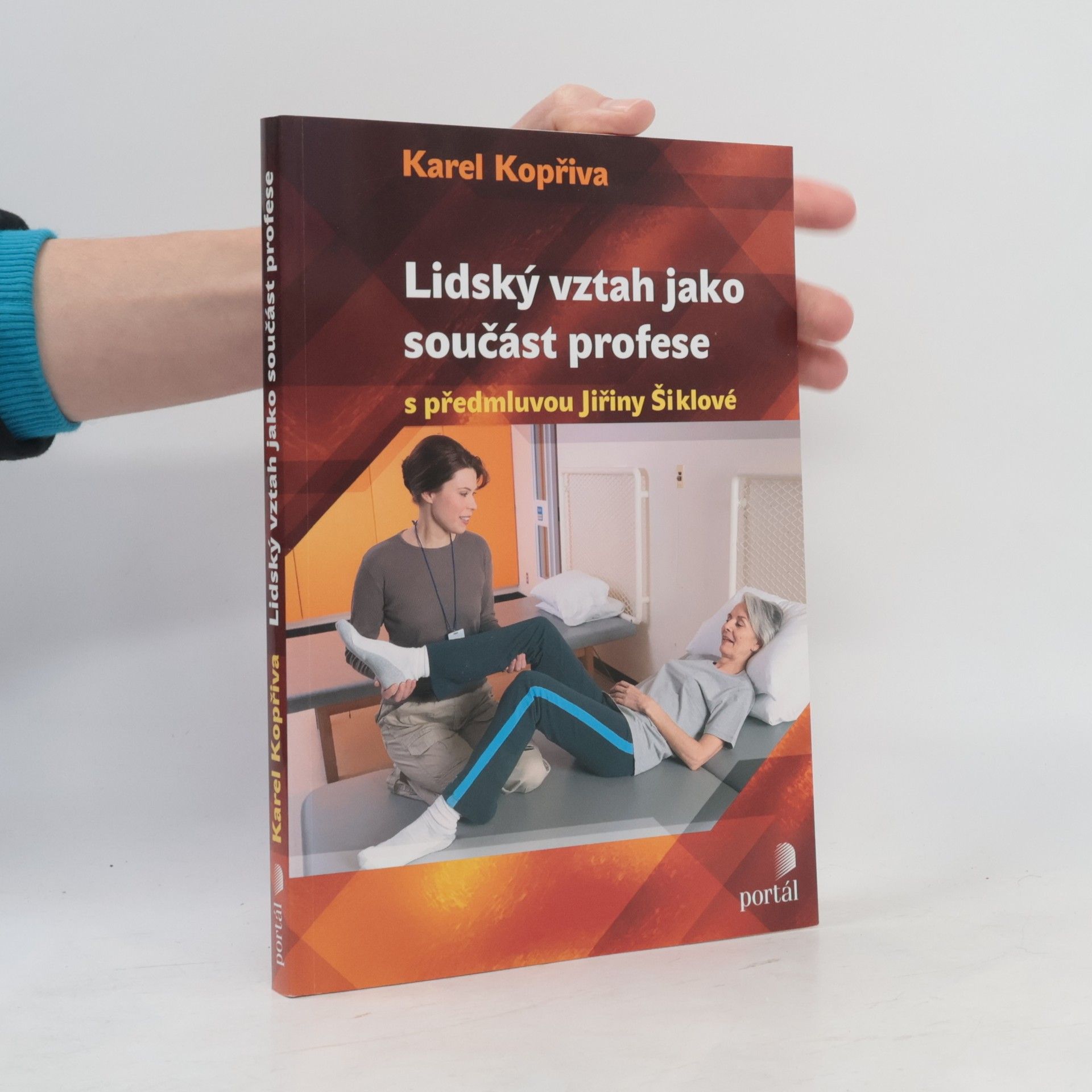 Karel Kopřiva Lidský vztah jako součást profese