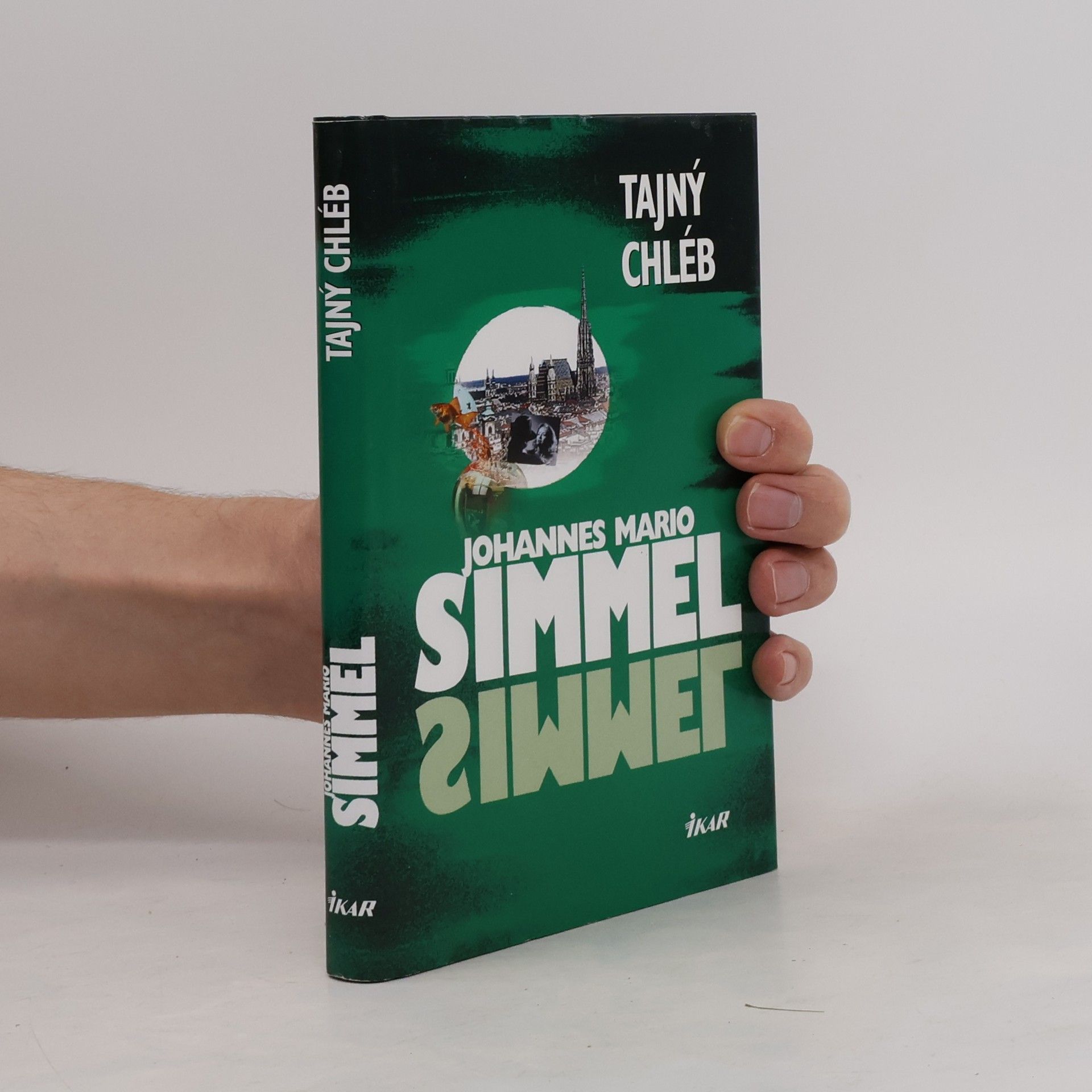 Johannes Mario Simmel Tajný chléb