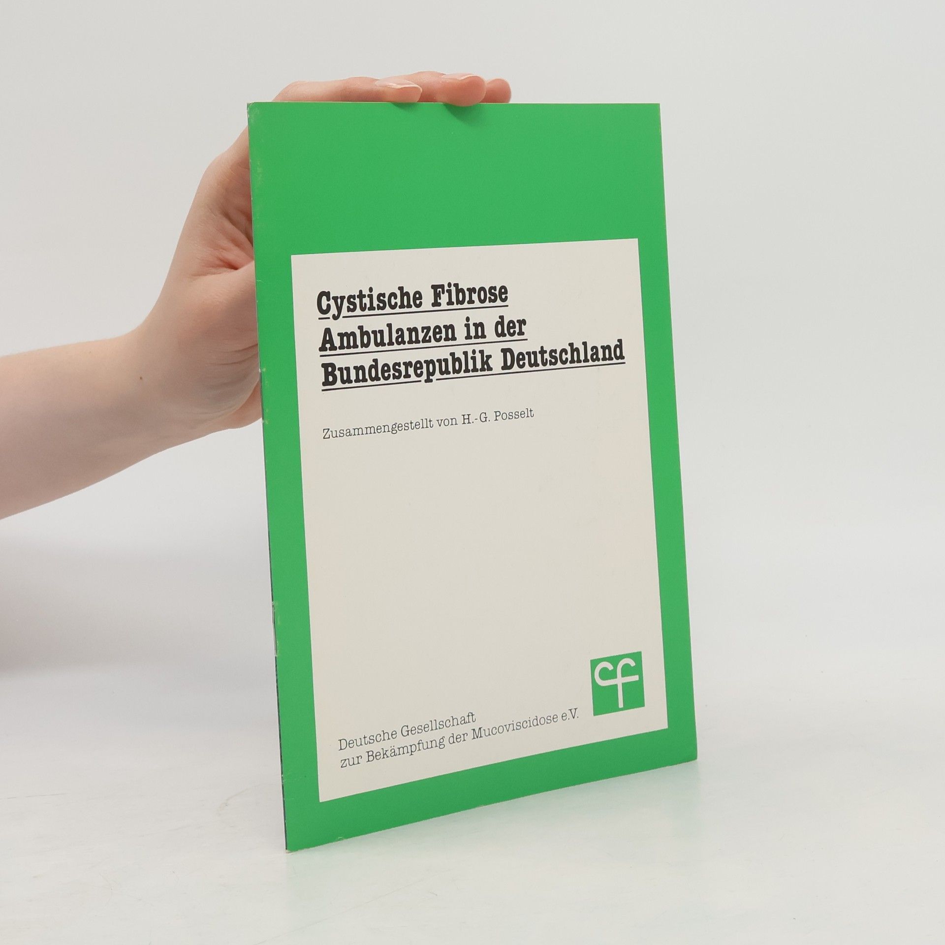 Kolektív autorov Cystische Fibrose Ambulanzen in der Bundesrepublik Deutschland