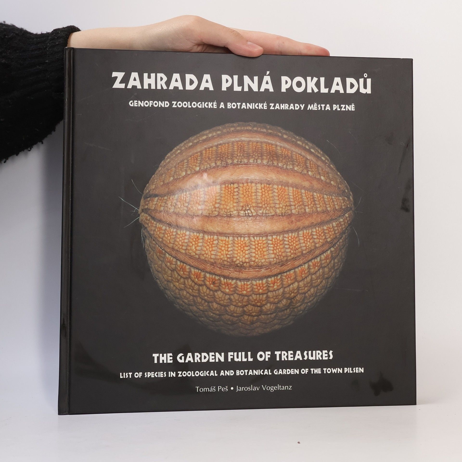 Tomáš Peš Zahrada plná pokladů. Genofond Zoologické a botanické zahrady města Plzně