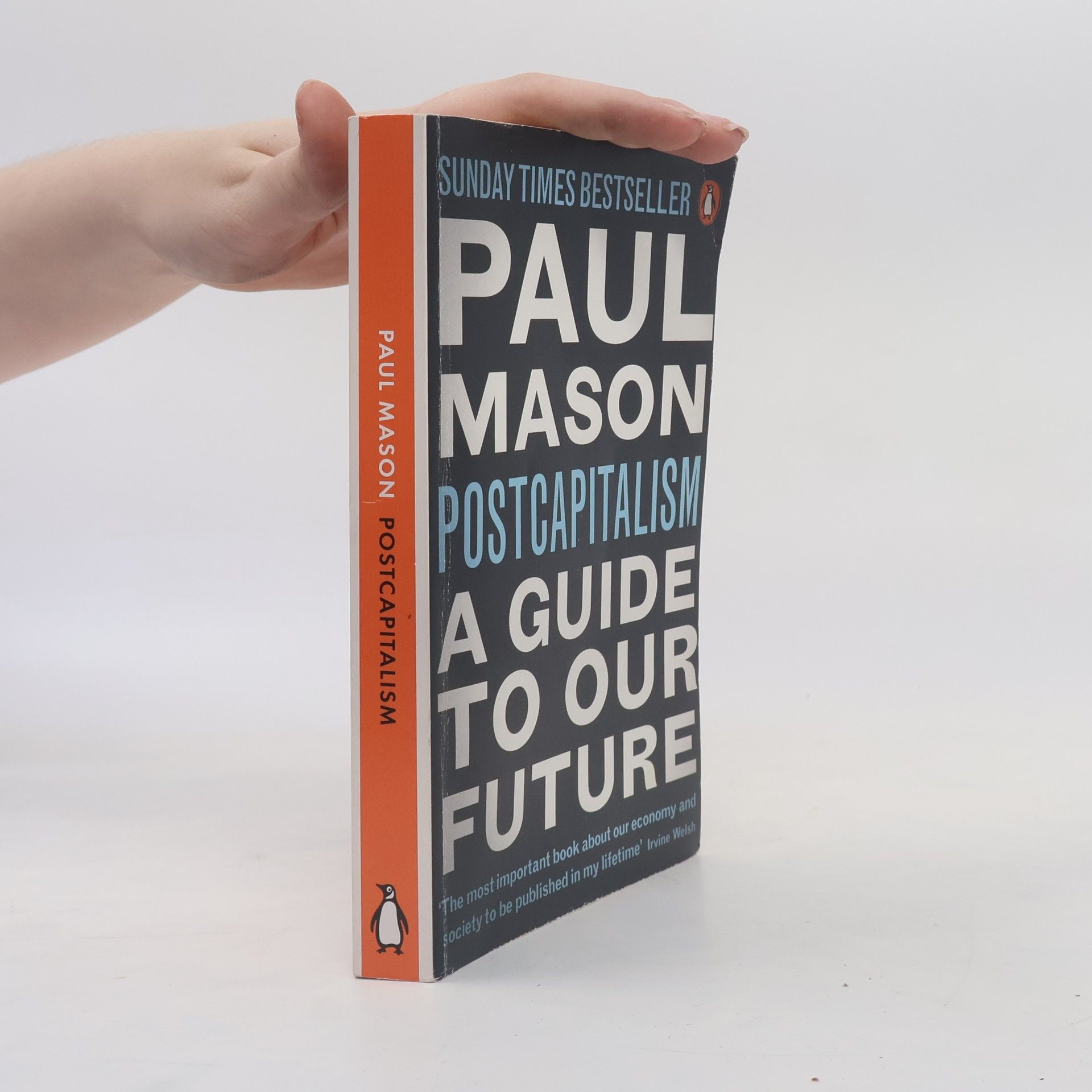 Paul Mason PostCapitalism: A guide to our future