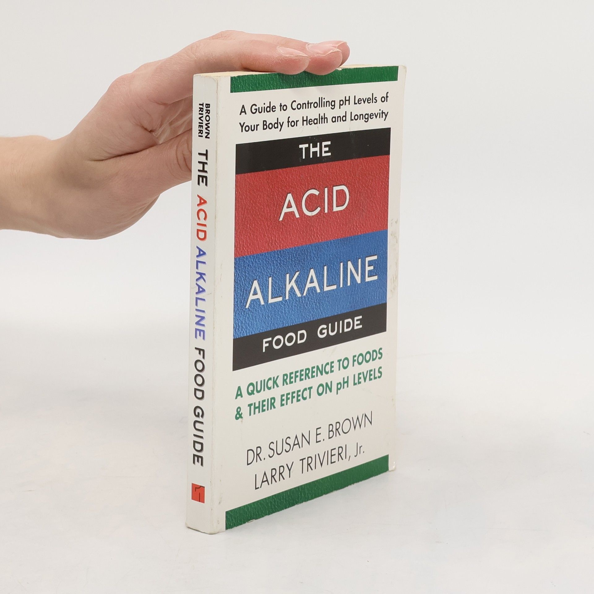 Susan E. Brown The Acid Alkaline Food Guide