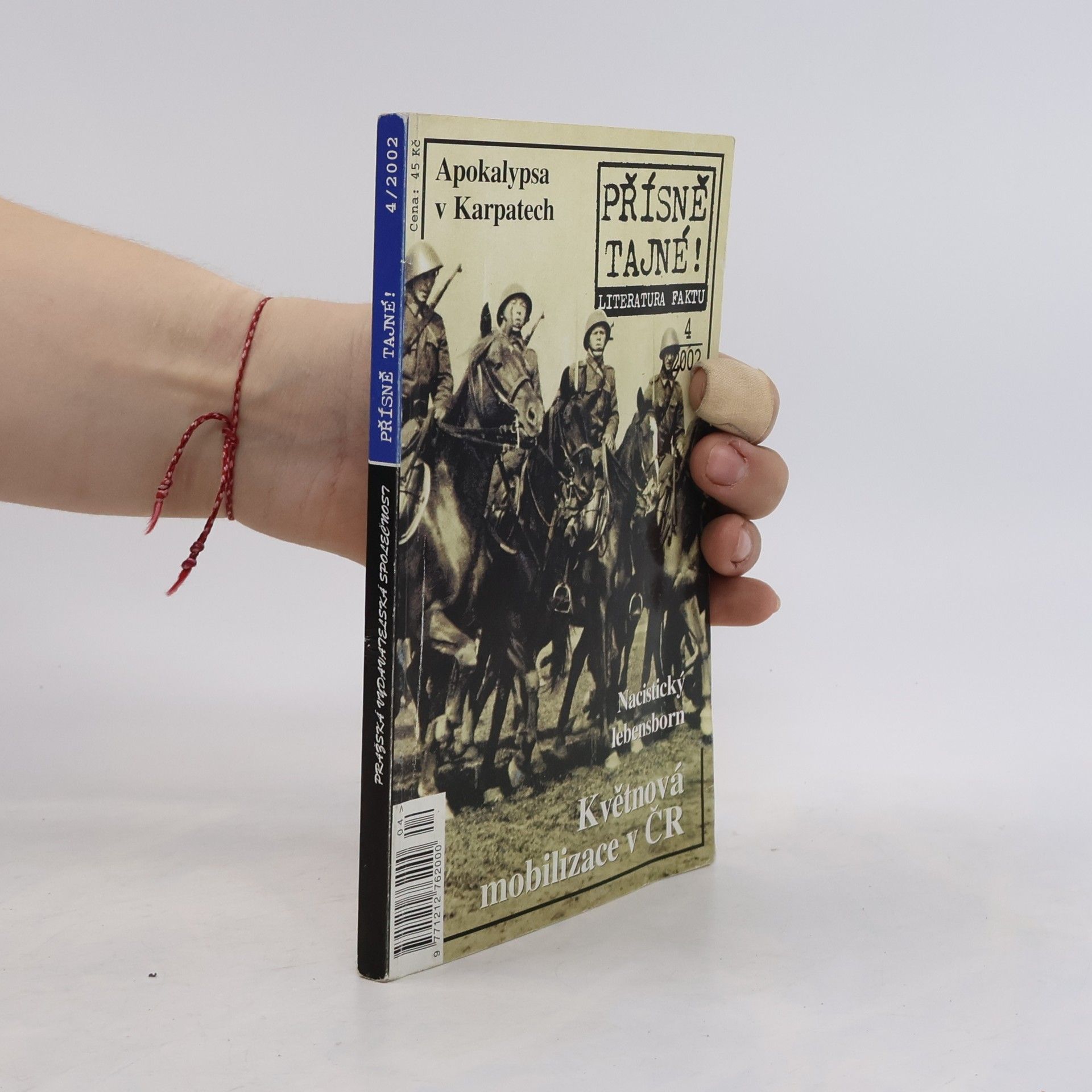 Various authors Přísně tajné! Apokalypsa v Karpatech, Nacistický lebensborn, Květnová mobilizace v ČR 4/2002