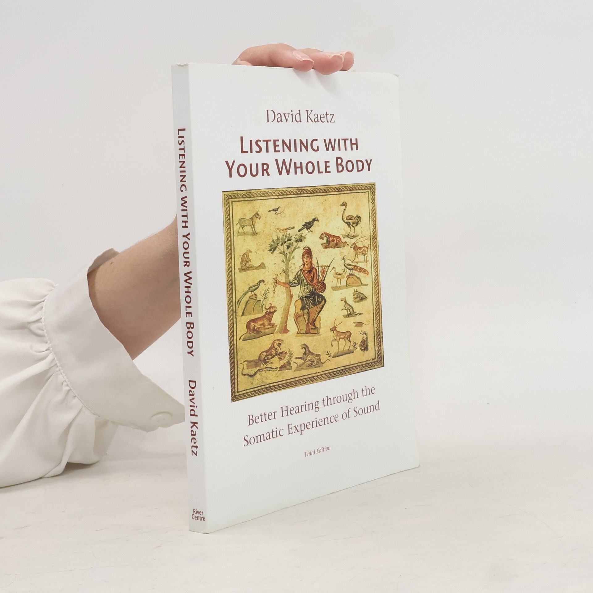 David Kaetz Listening With Your Whole Body