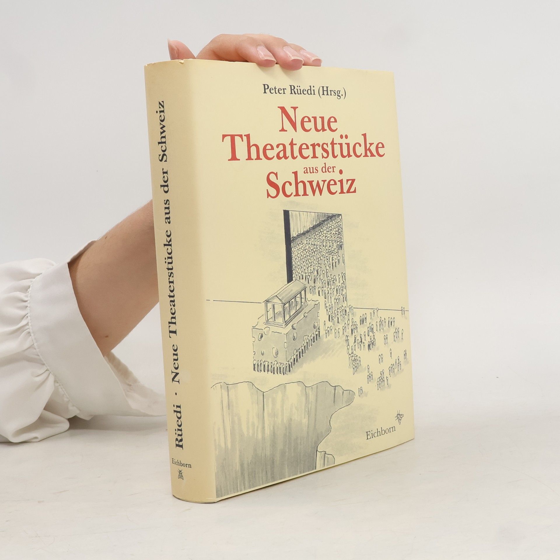 Peter Rüedi Neue Theaterstücke aus der Schweiz