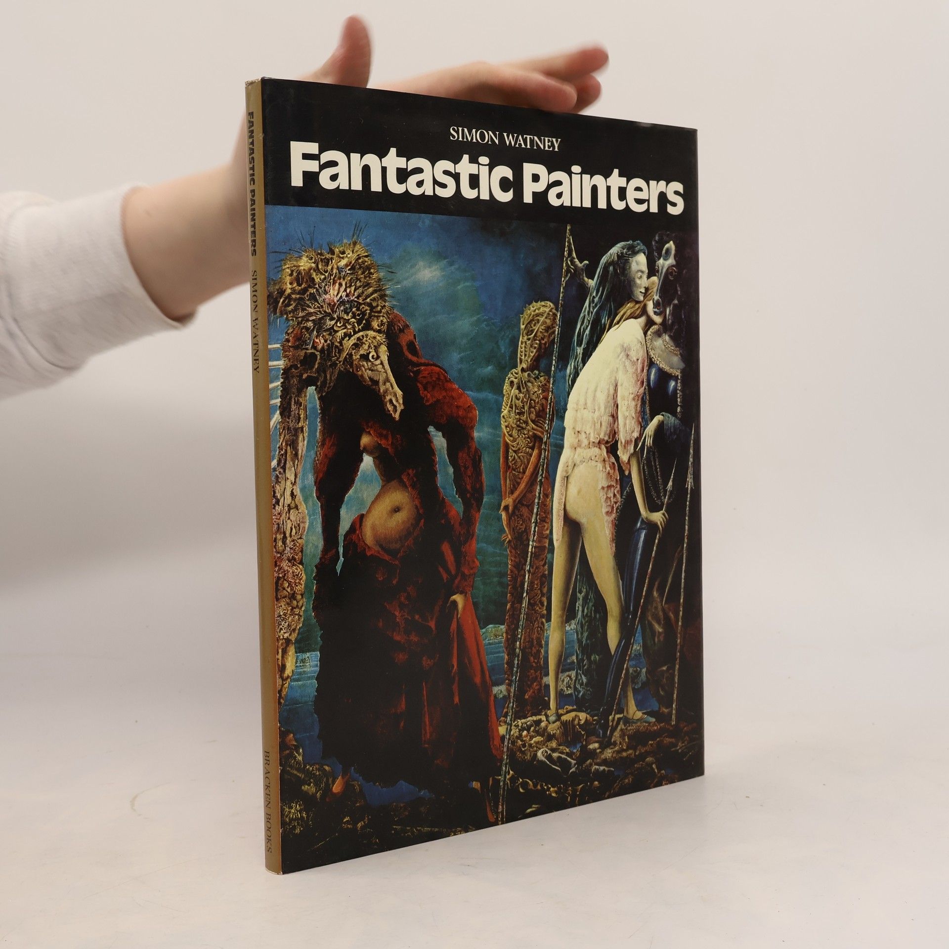 Simon Watney Fantastic Painters