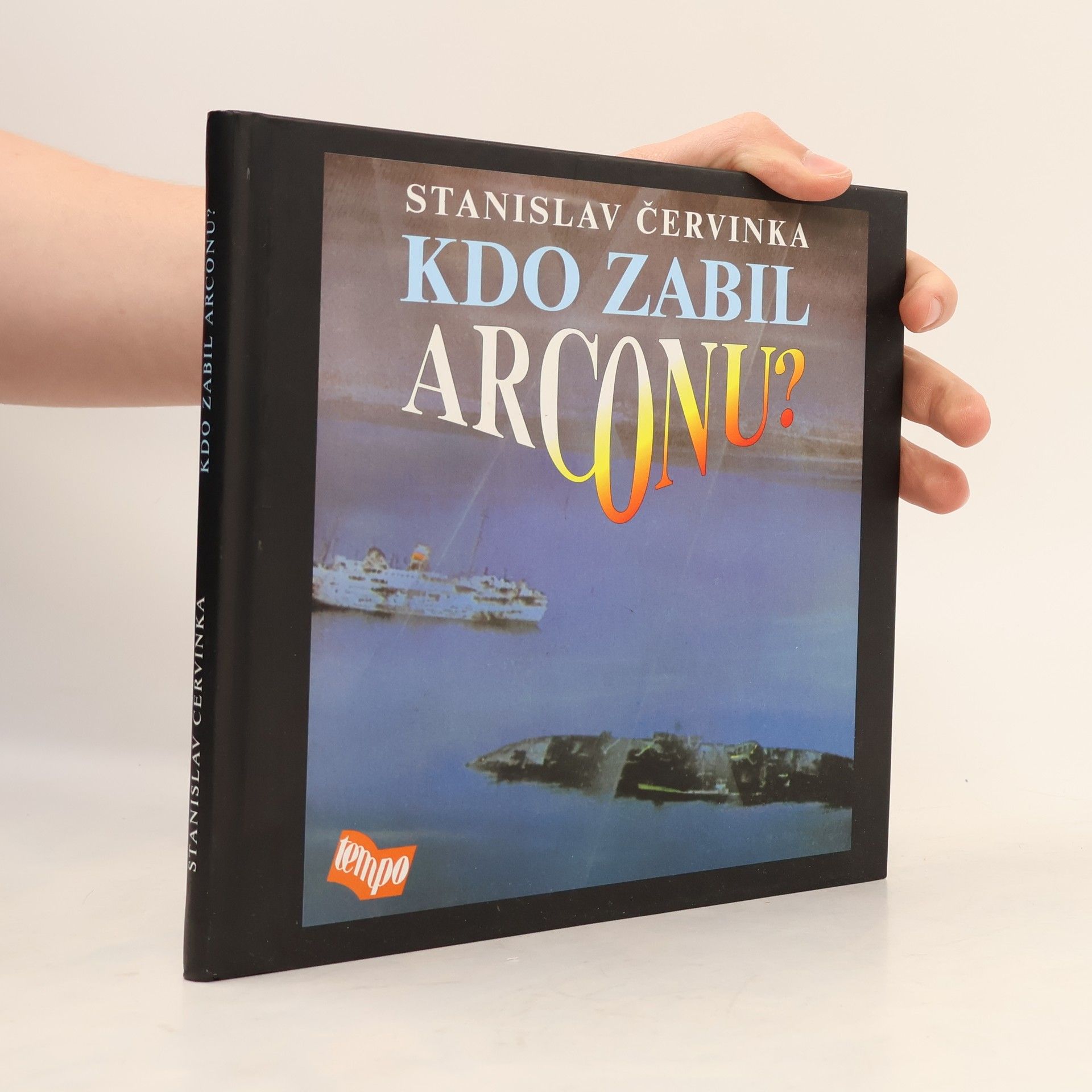 Stanislav Červinka Kdo zabil Arconu?