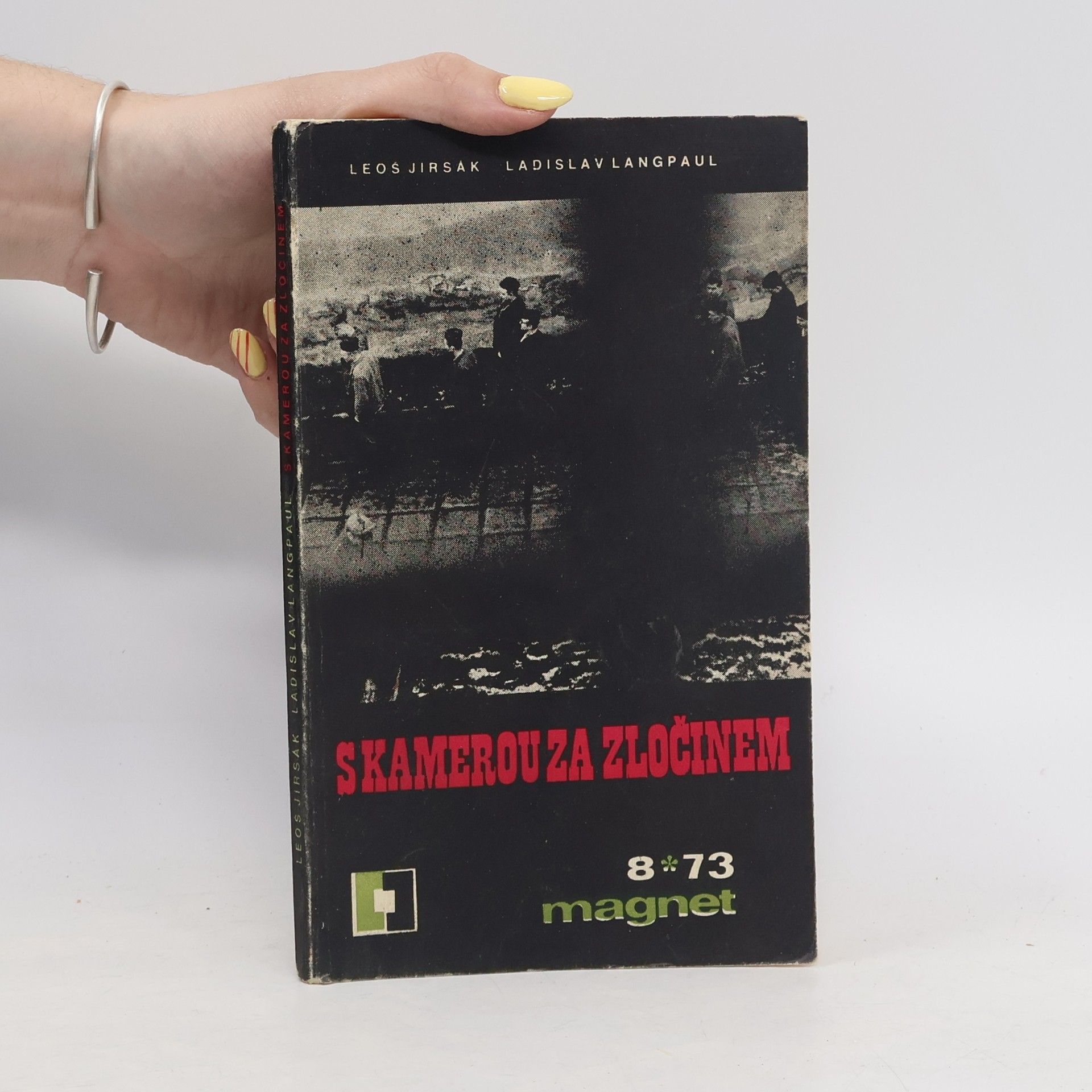 Leoš Jirsák Magnet 8/1973. S kamerou za zločinem