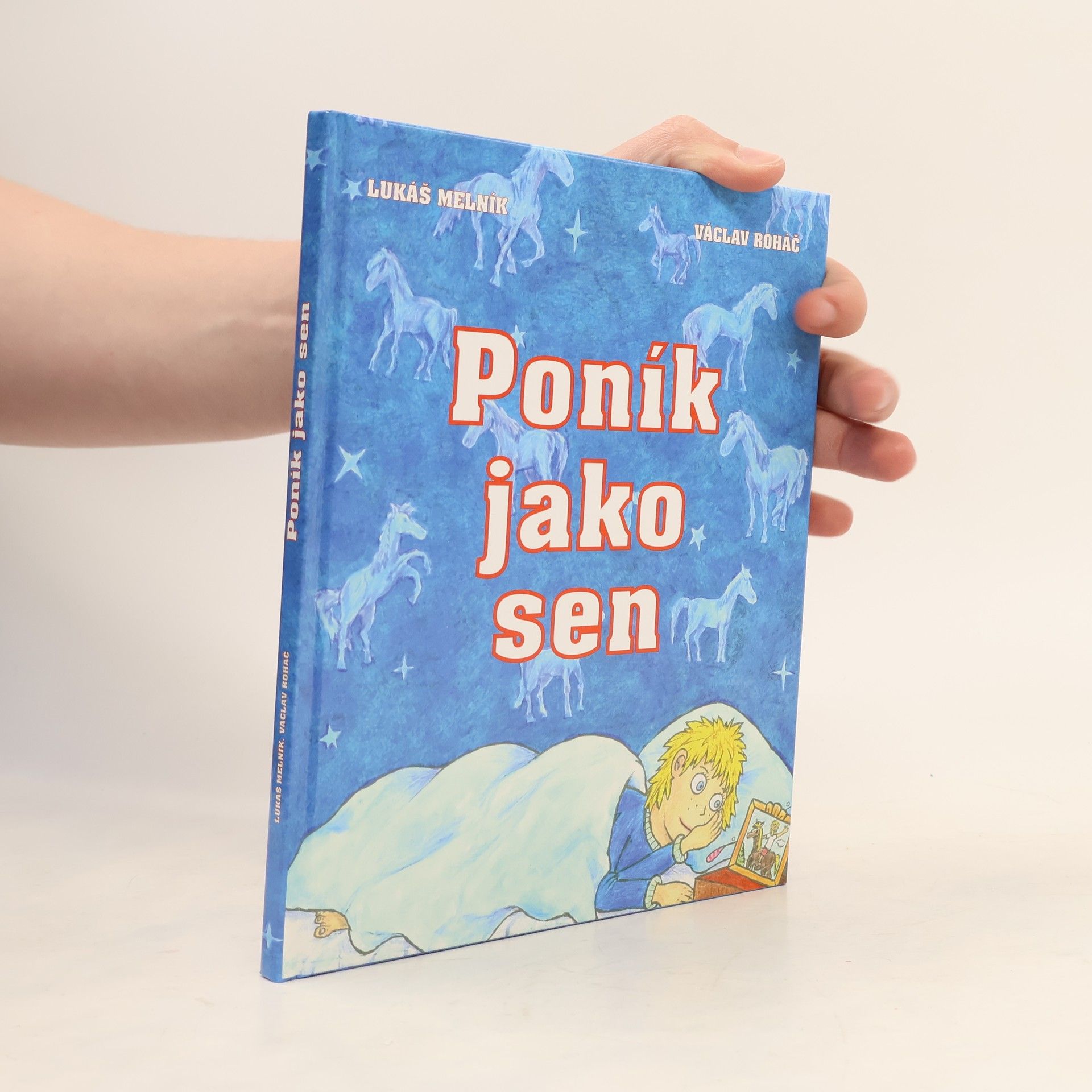 Václav Roháč Poník jako sen