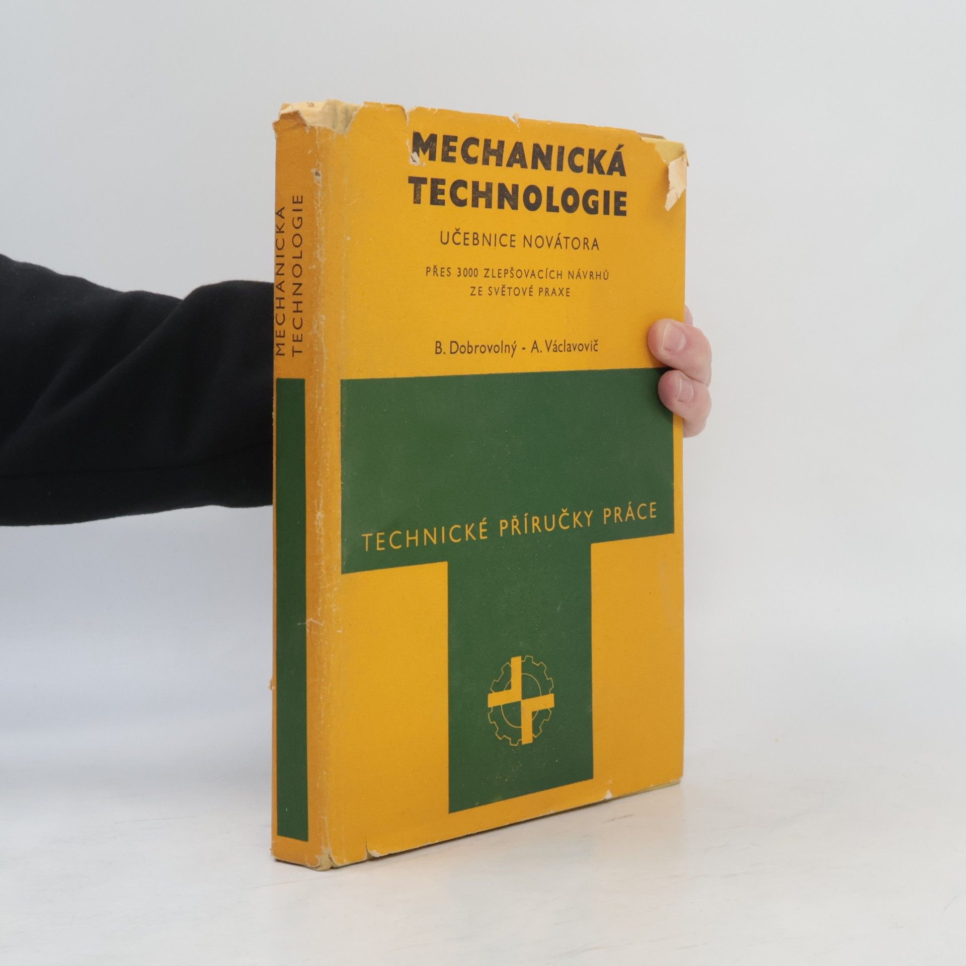 Antonín Václavovič Mechanická technologie. Učebnice novátora