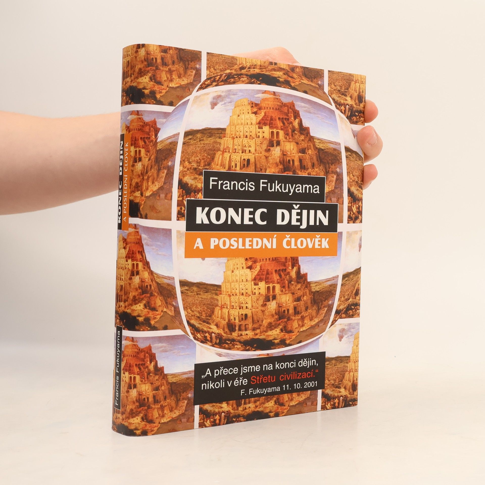Francis Fukuyama Konec dějin a poslední člověk