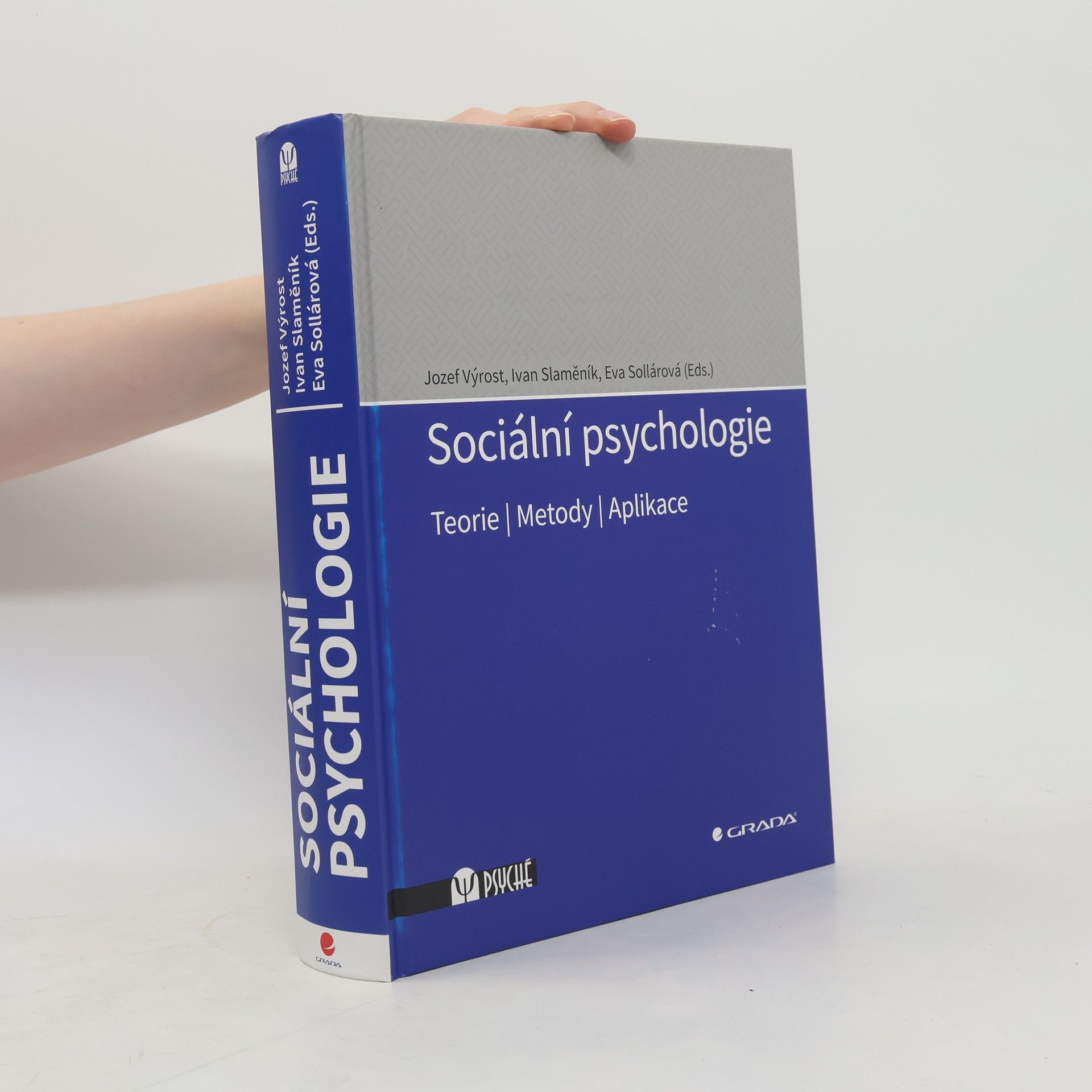 Eva Sollárová Sociální psychologie - Teorie, metody, aplikace