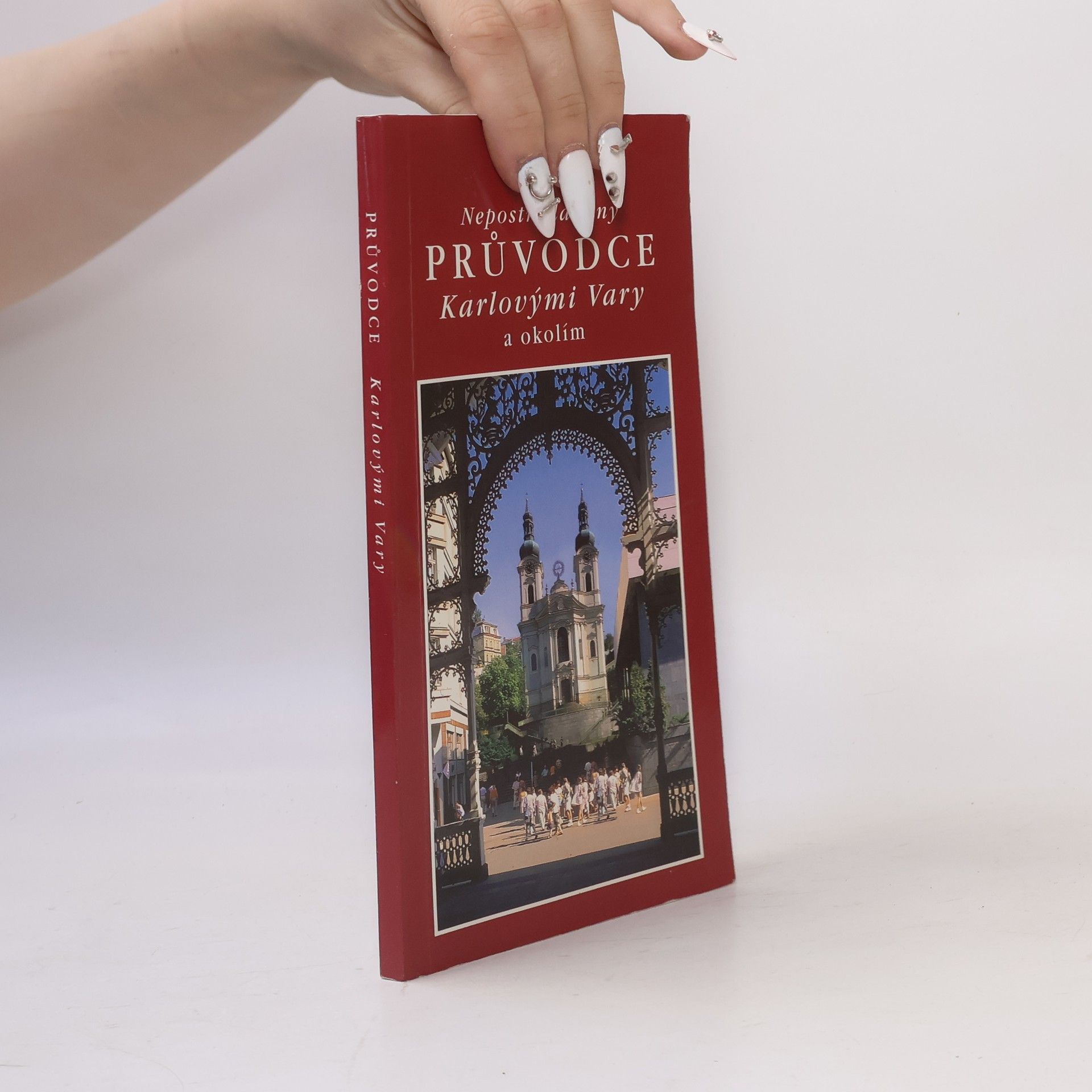Lubomír Luňáček Nepostradatelný průvodce Karlovými Vary a okolím