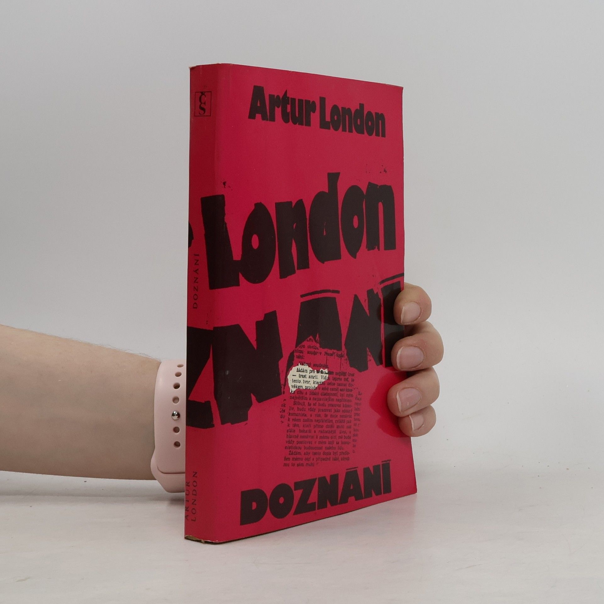 Artur London Doznání : V soukolí pražského procesu
