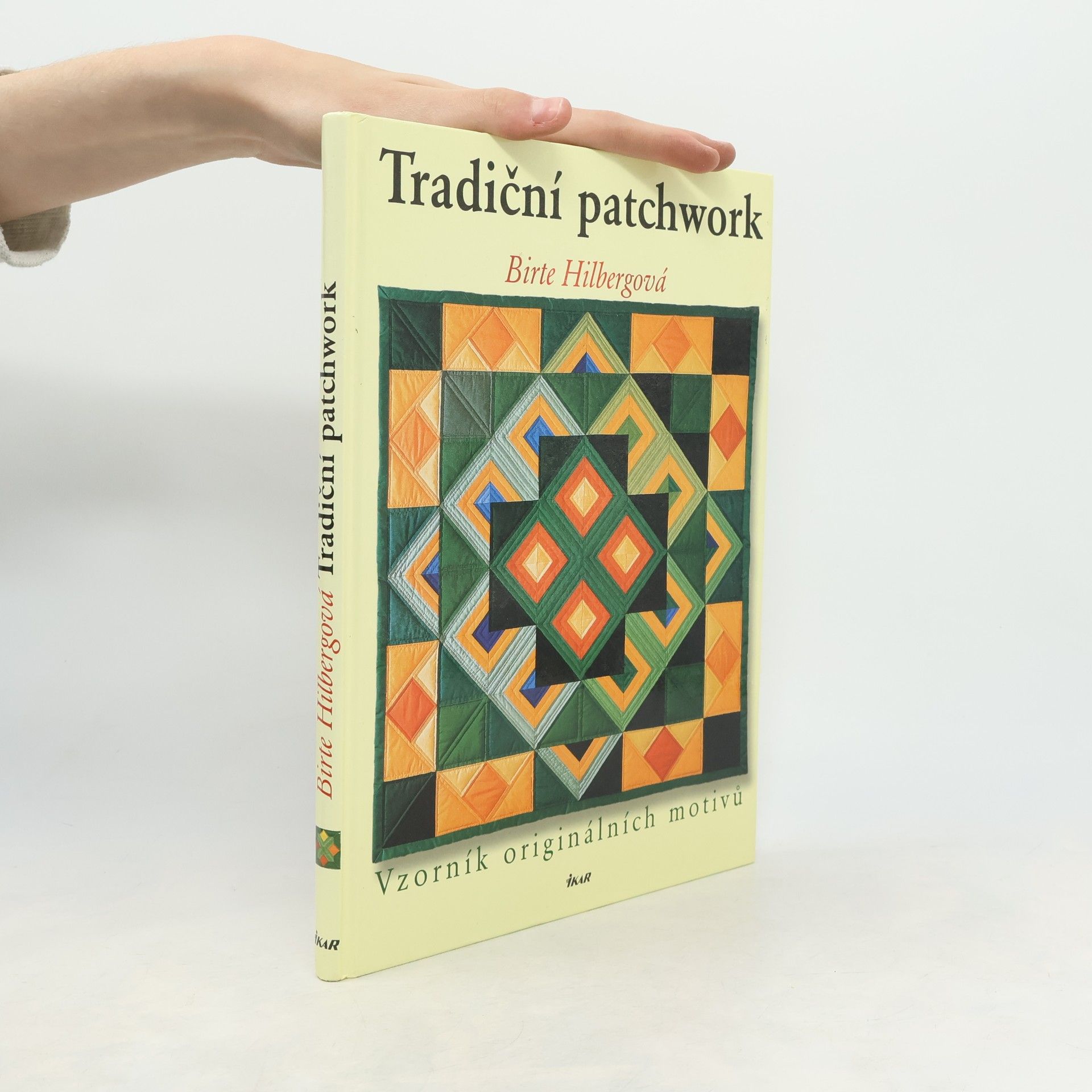Birte Hilberg Tradiční patchwork. Vzorník originálních motivů.