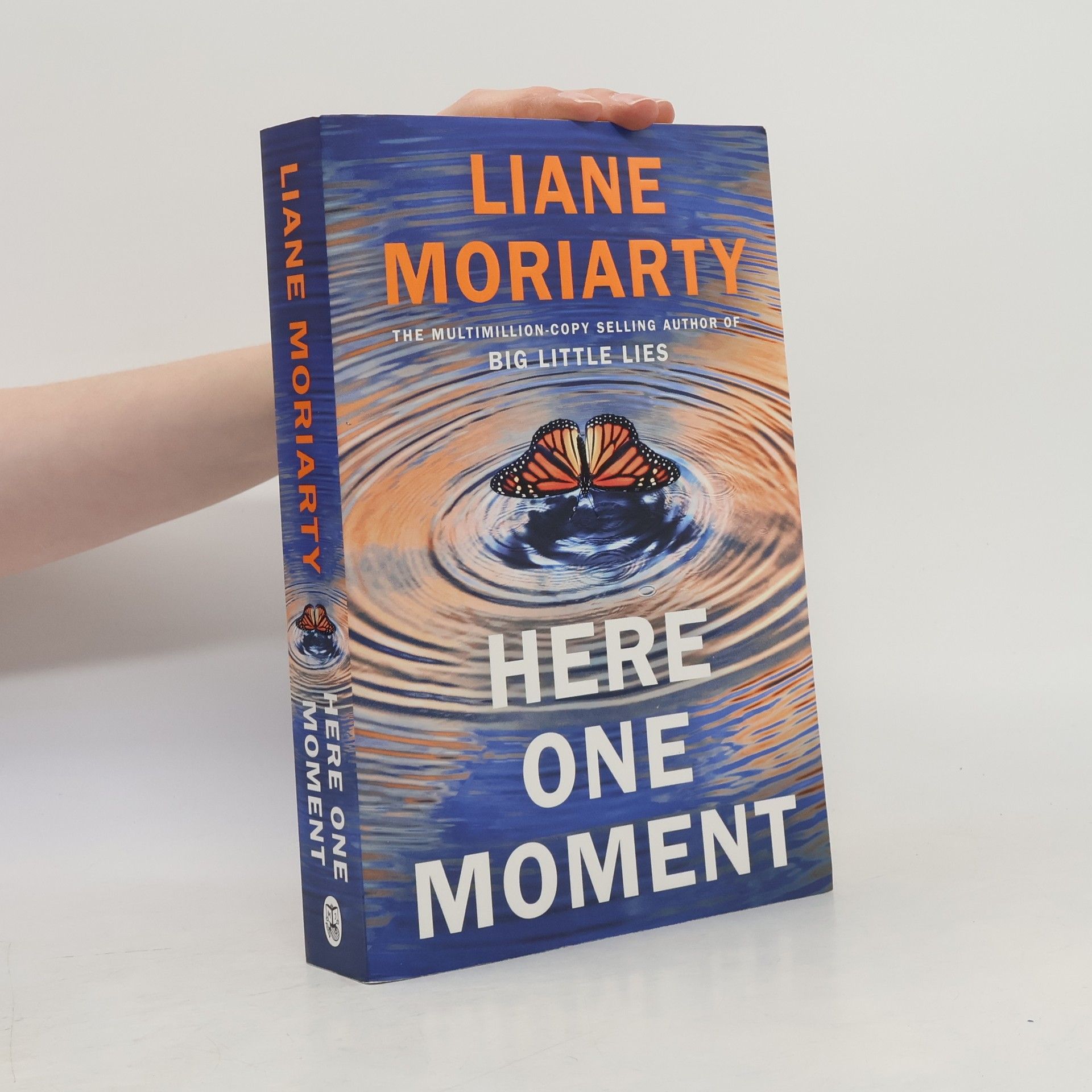 Liane Moriarty Here One Moment