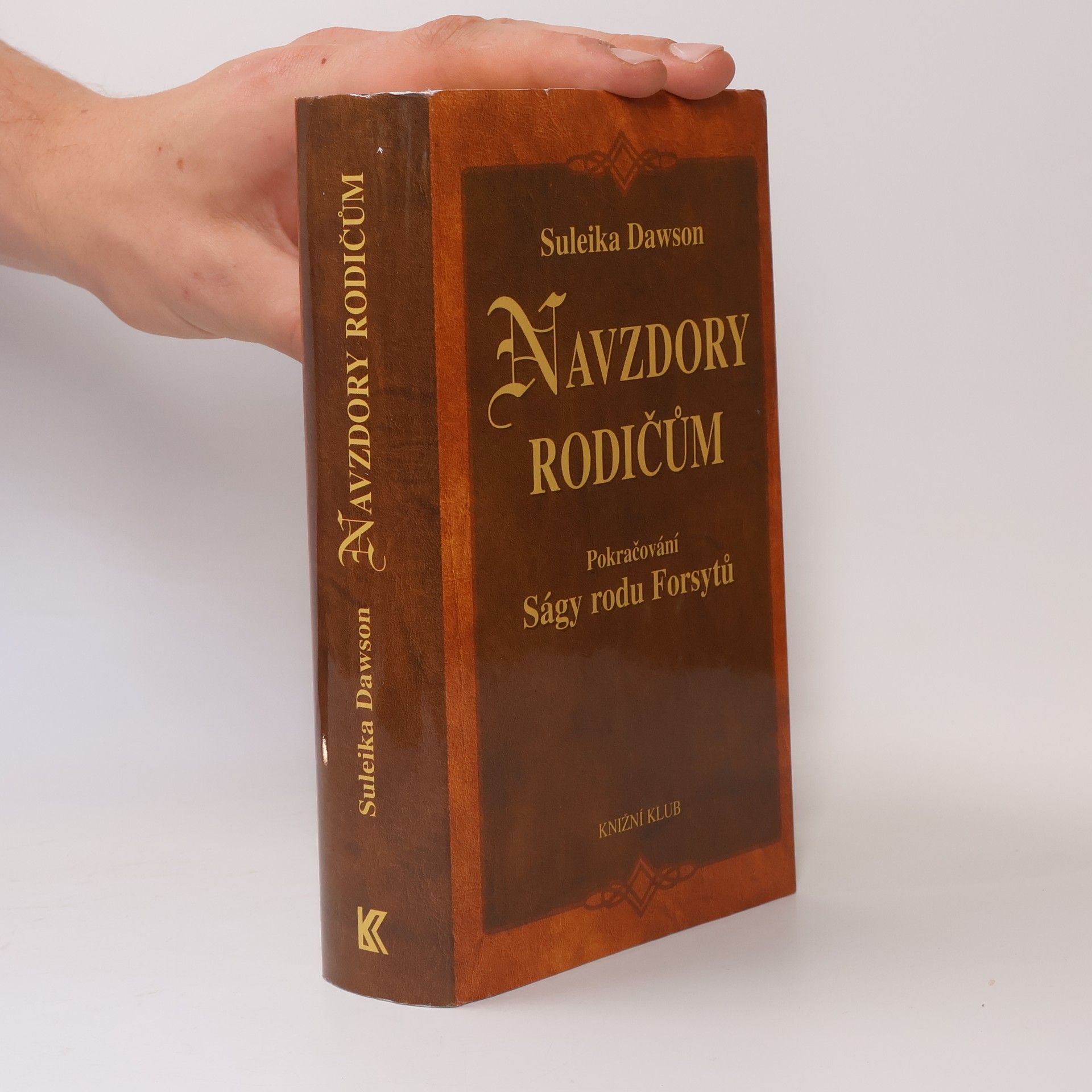 Navzdory rodičům : pokračování Ságy rodu Forsytů